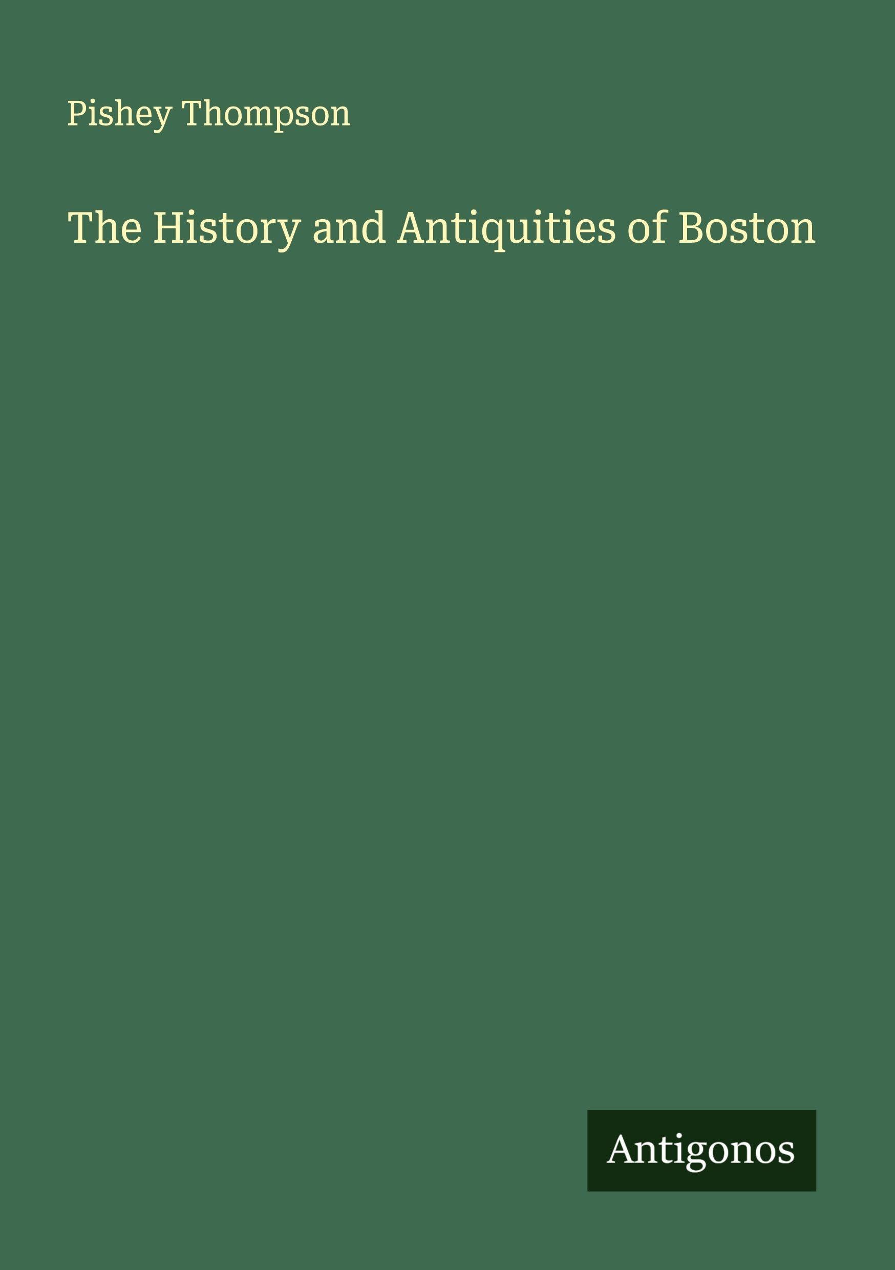 The History and Antiquities of Boston Classics