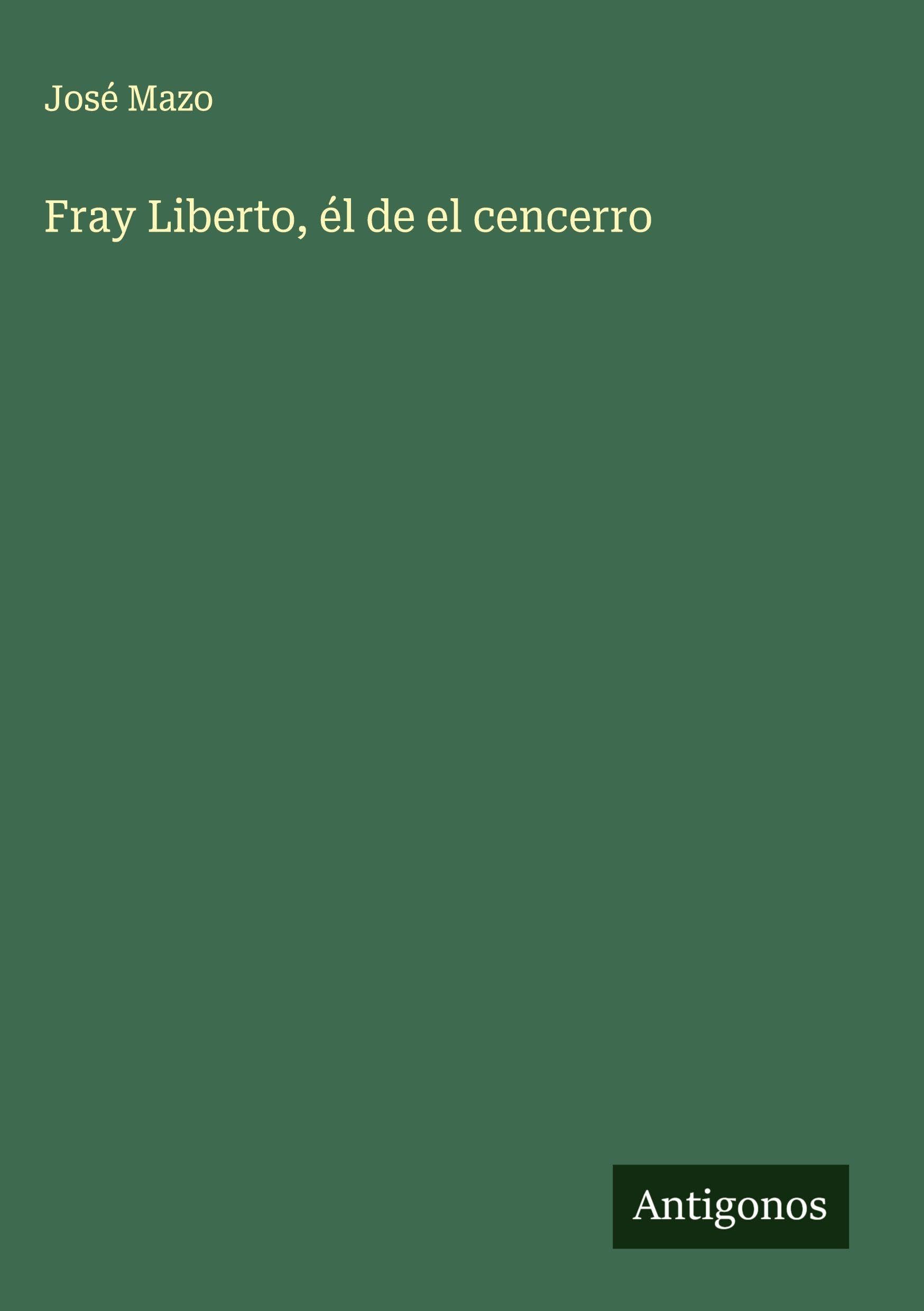 Fray Liberto, él de el cencerro Classics