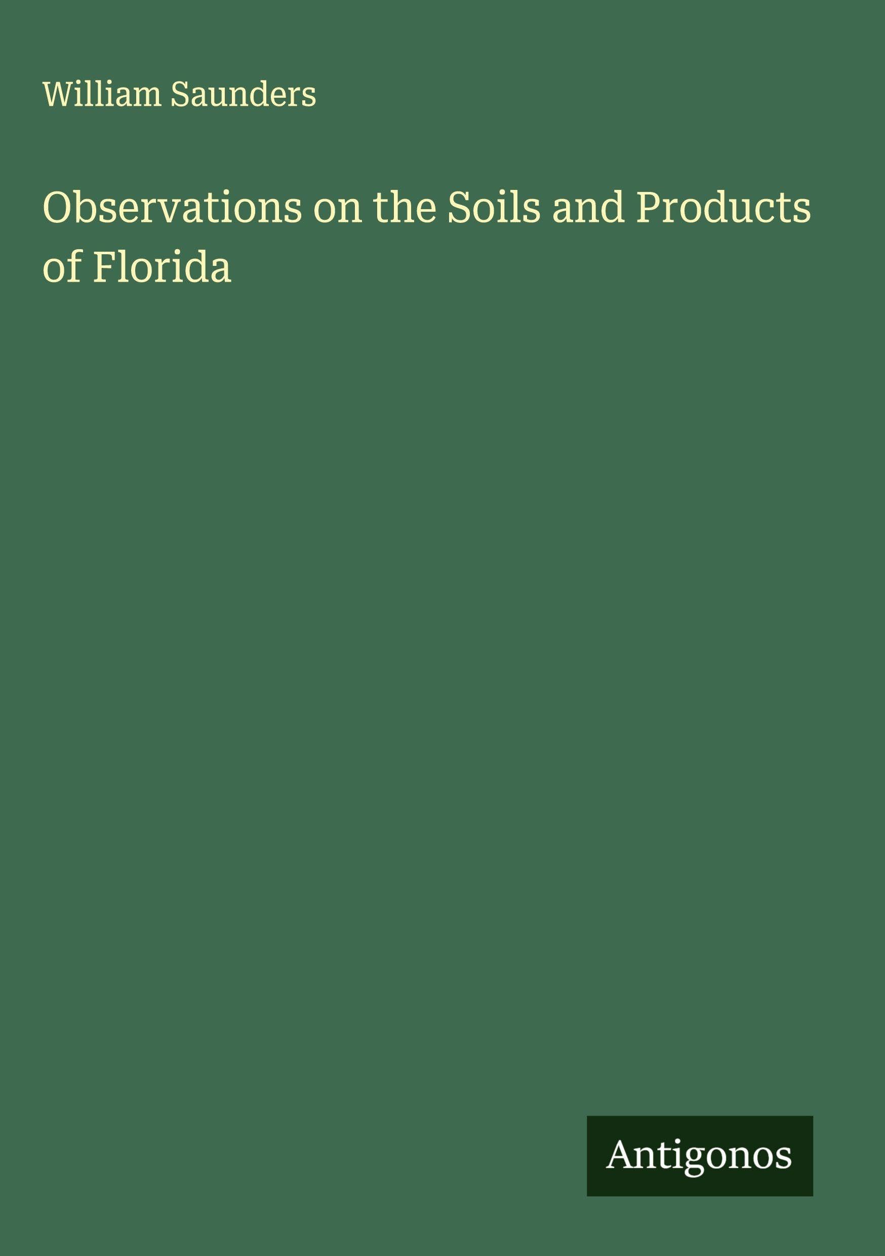 Observations on the Soils and Products of Florida Classics