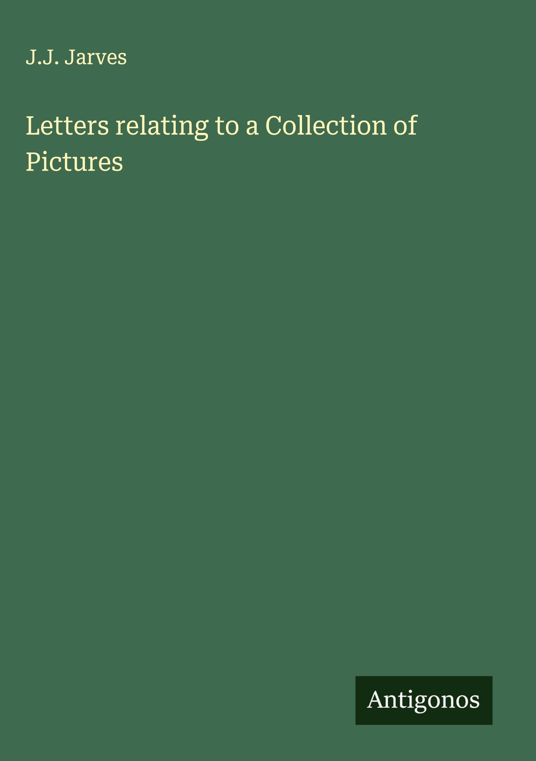 Letters relating to a Collection of Pictures Classics