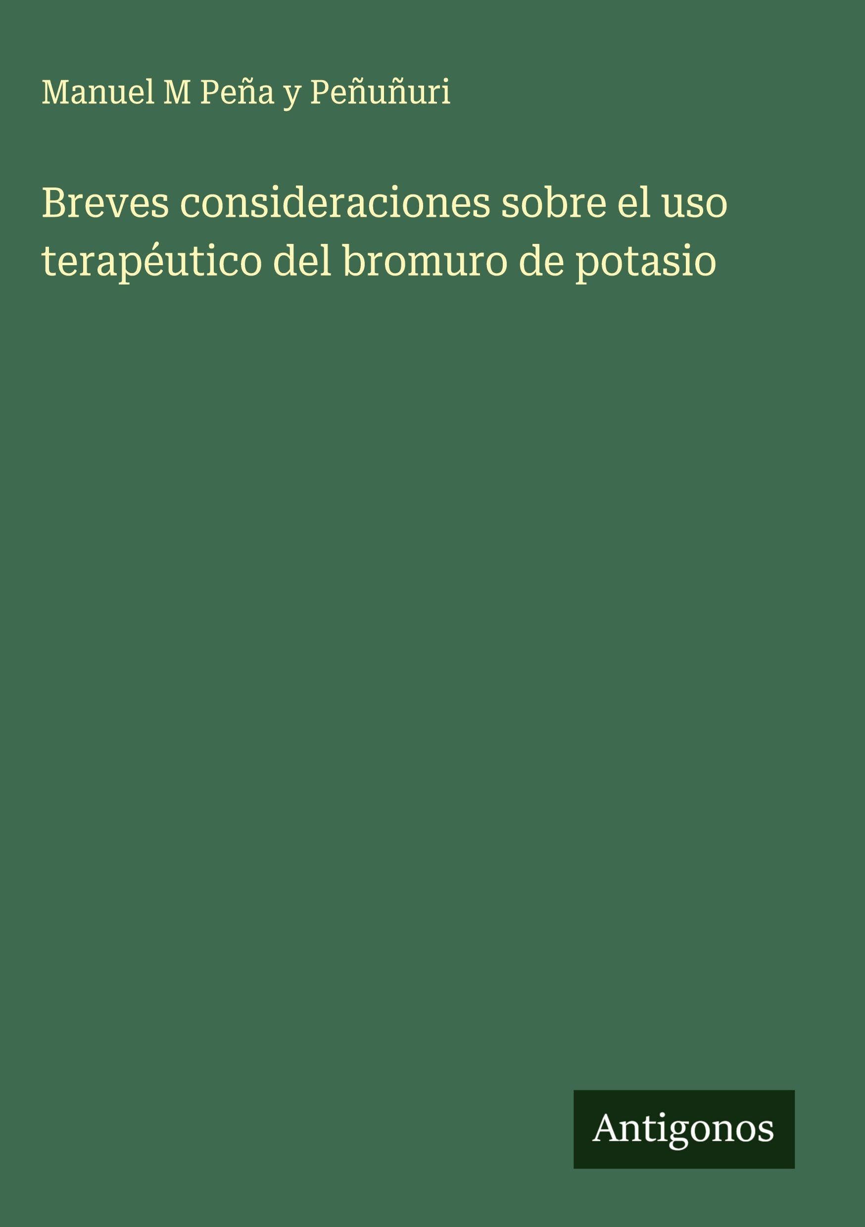 Breves consideraciones sobre el uso terapéutico del bromuro de potasio Classics