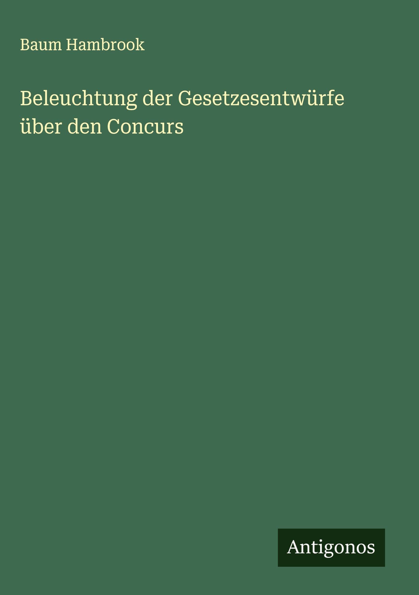 Beleuchtung der Gesetzesentwürfe über den Concurs Classics