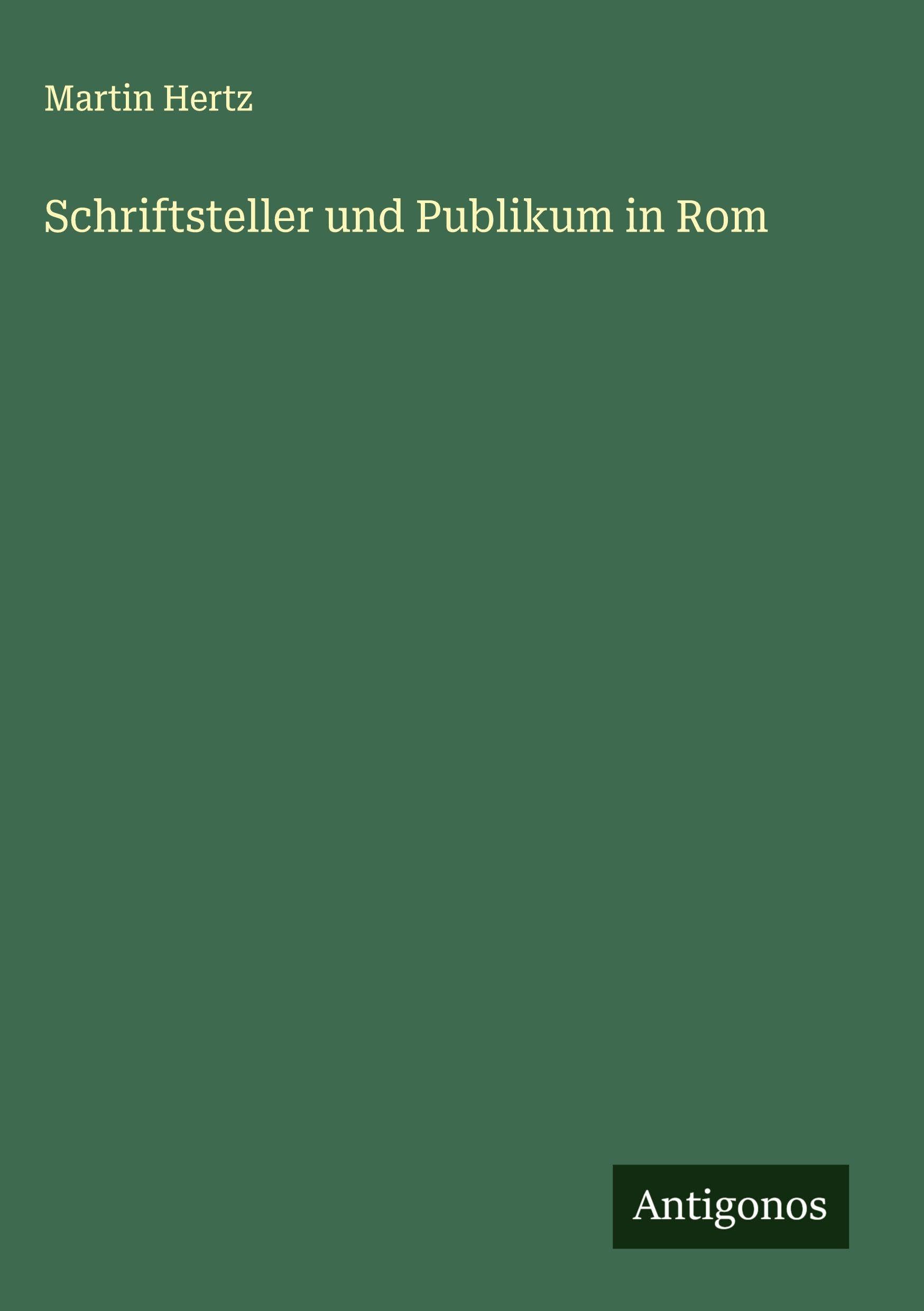 Schriftsteller und Publikum in Rom Classics