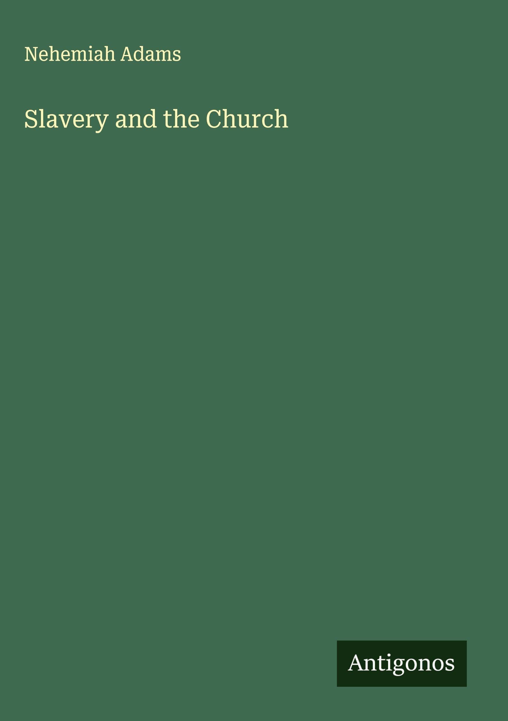 Slavery and the Church Classics