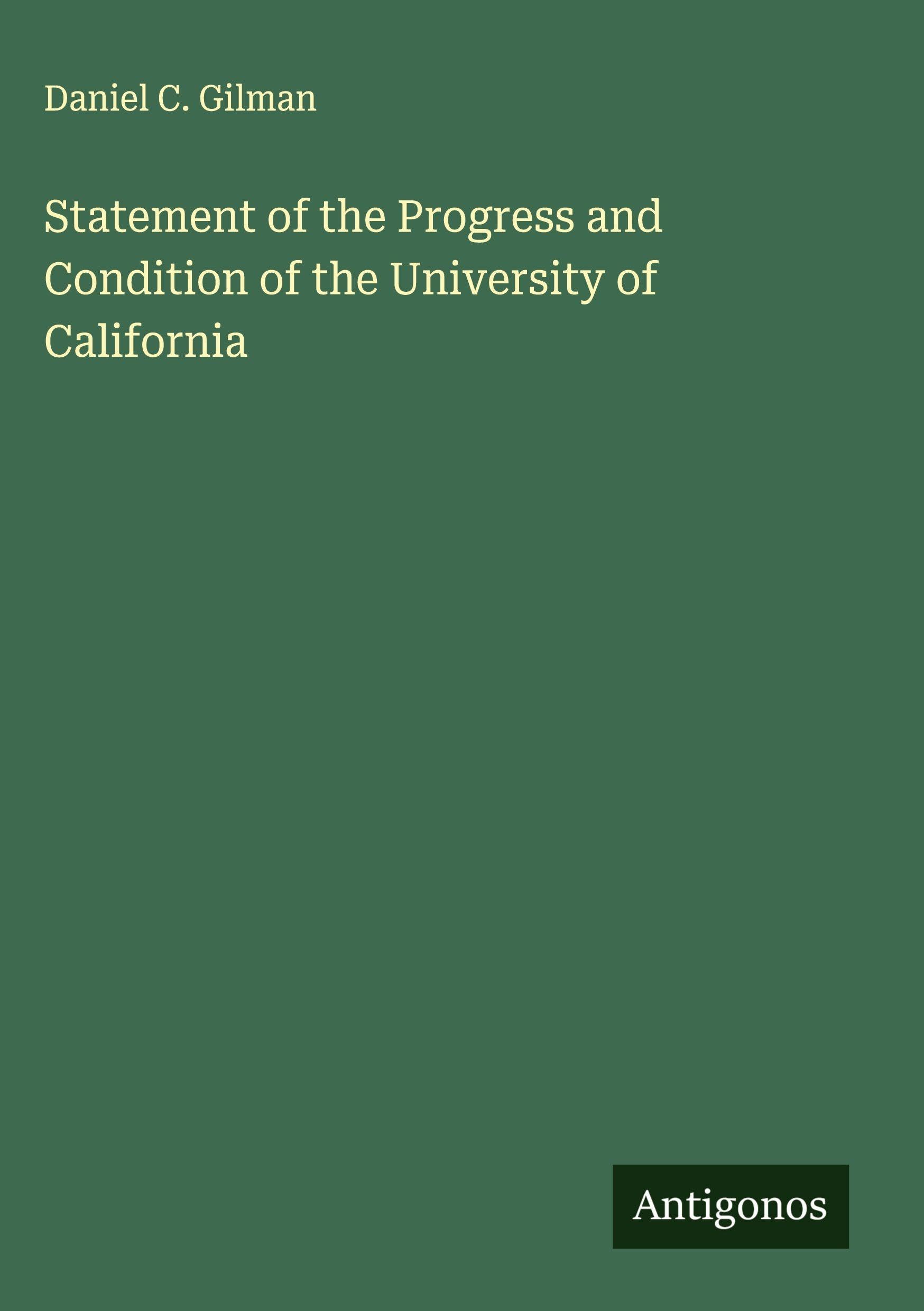 Statement of the Progress and Condition of the University of California Classics
