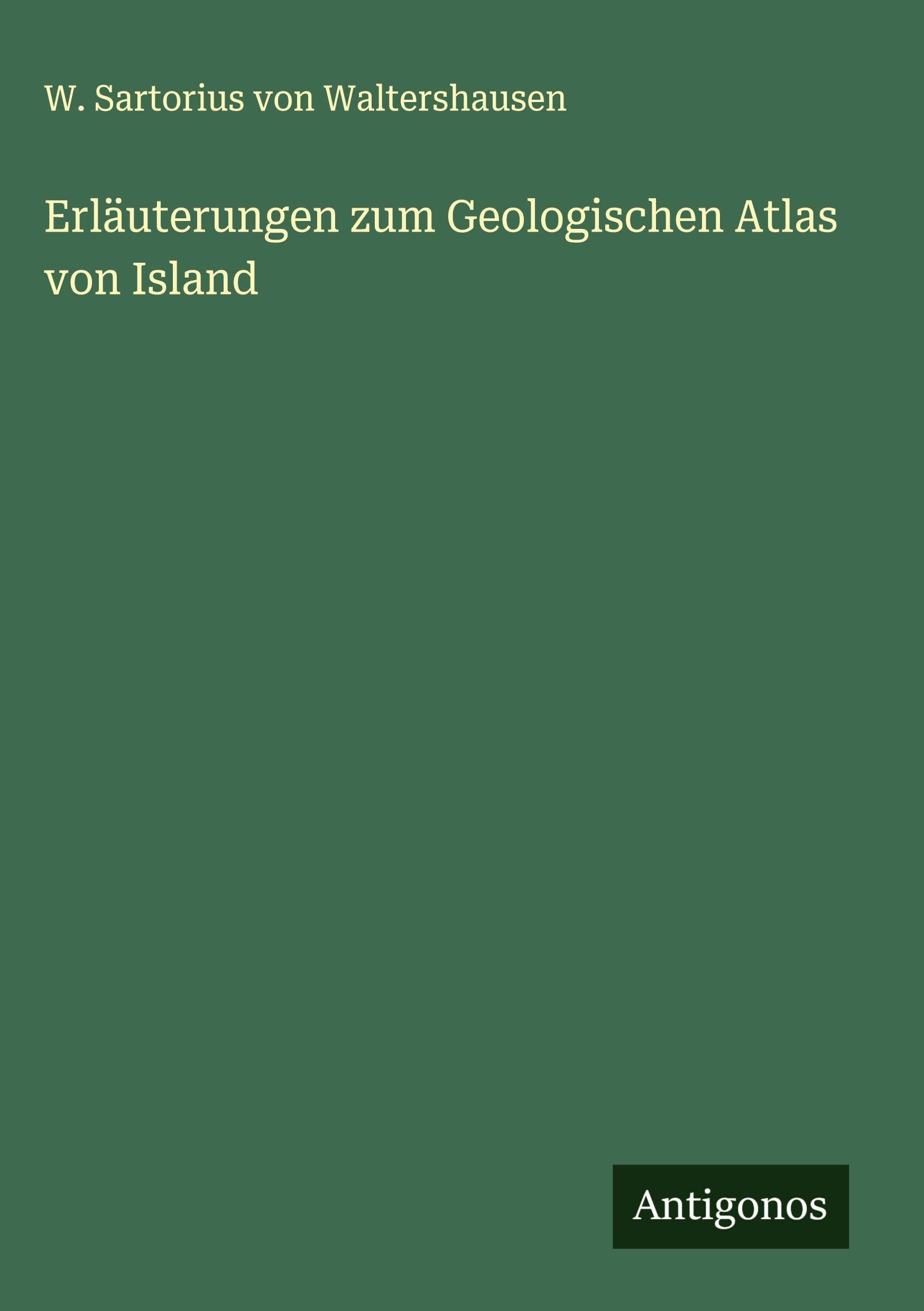 Erläuterungen zum Geologischen Atlas von Island Classics