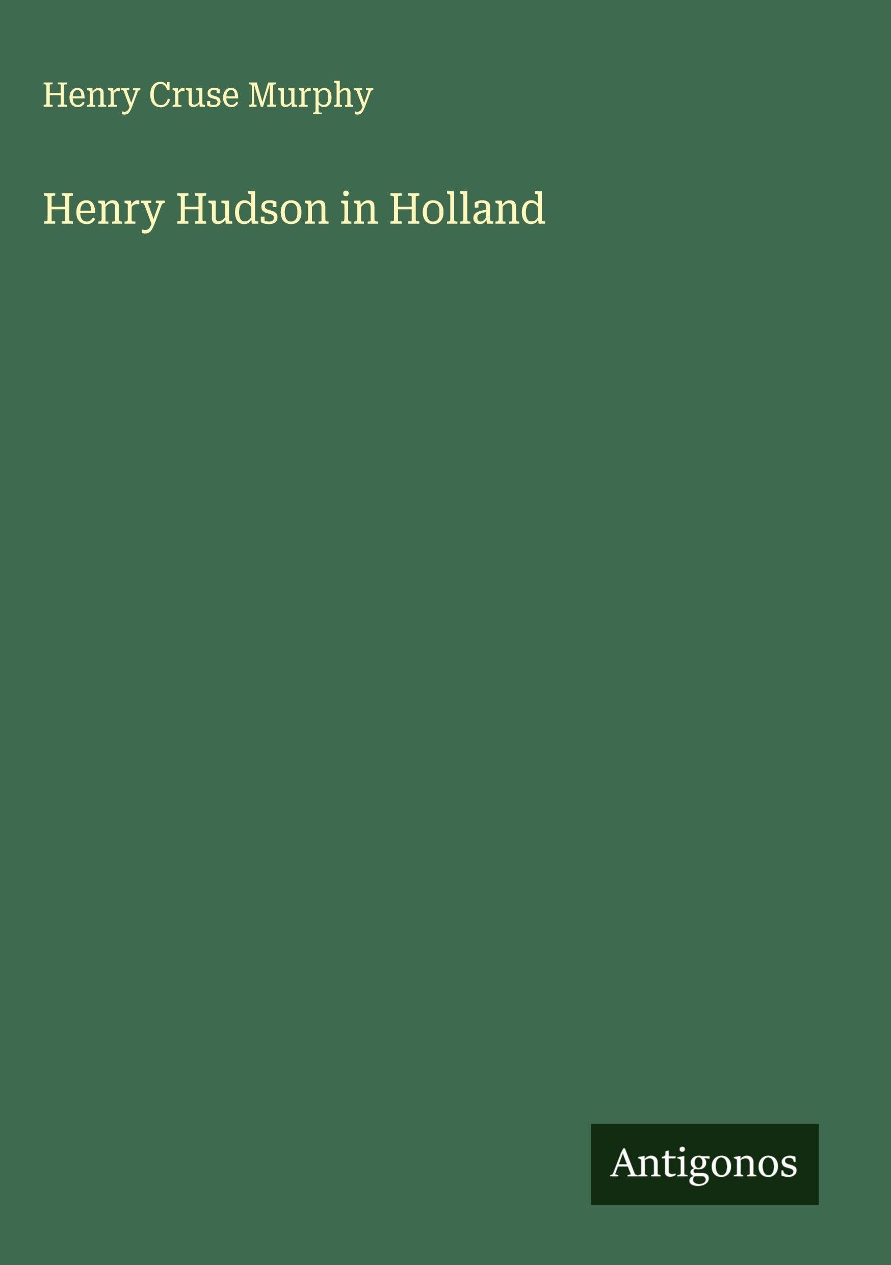 Henry Hudson in Holland Classics