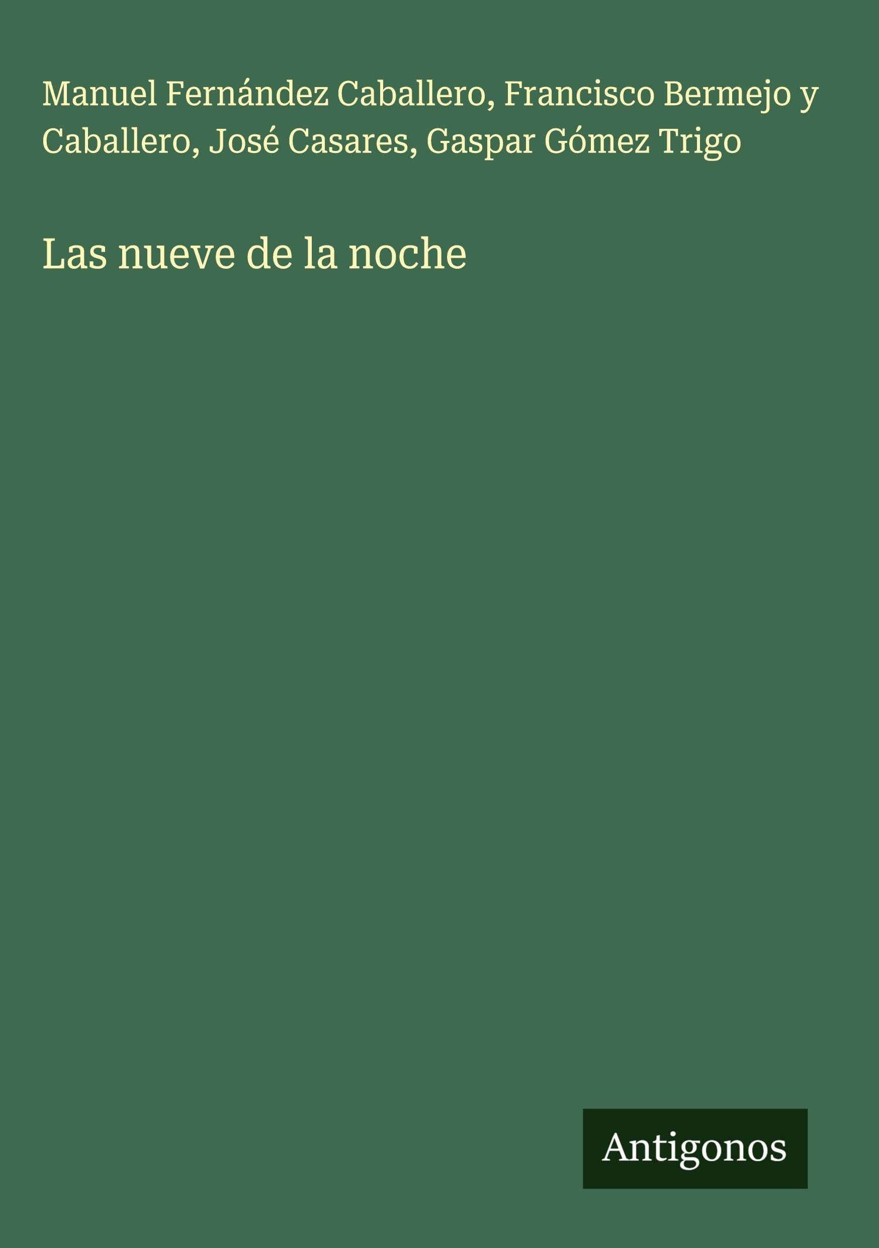 Las nueve de la noche Classics