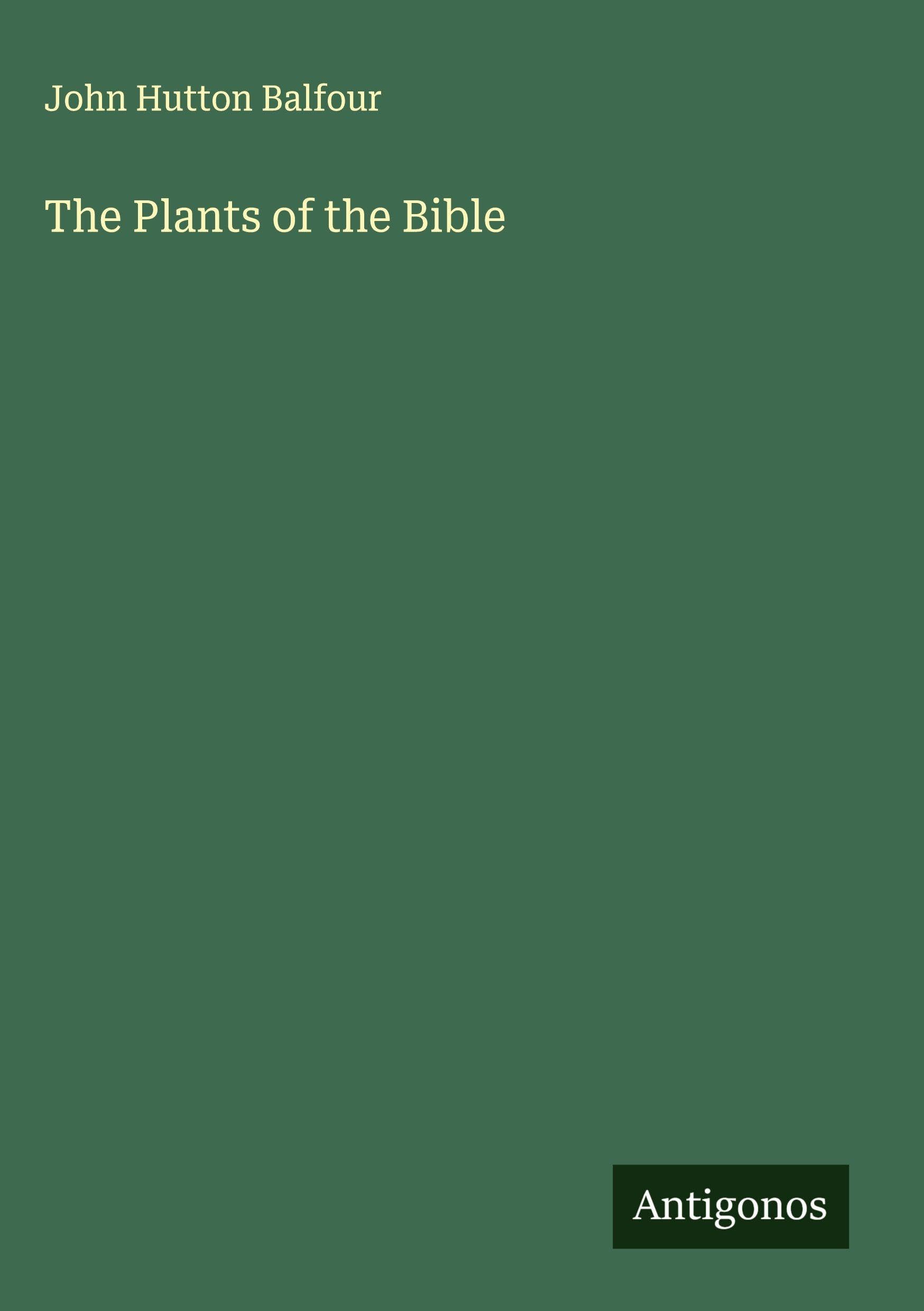 The Plants of the Bible Classics