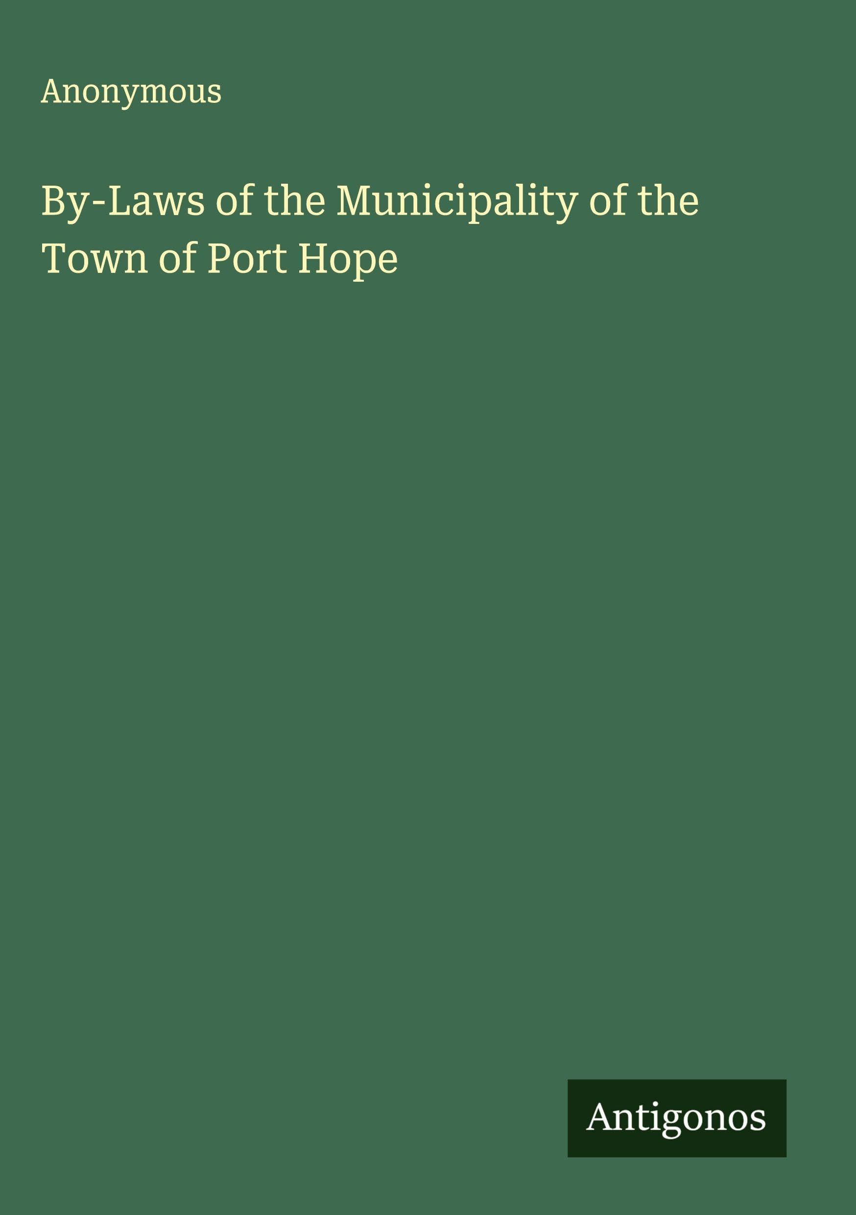 By-Laws of the Municipality of the Town of Port Hope Classics