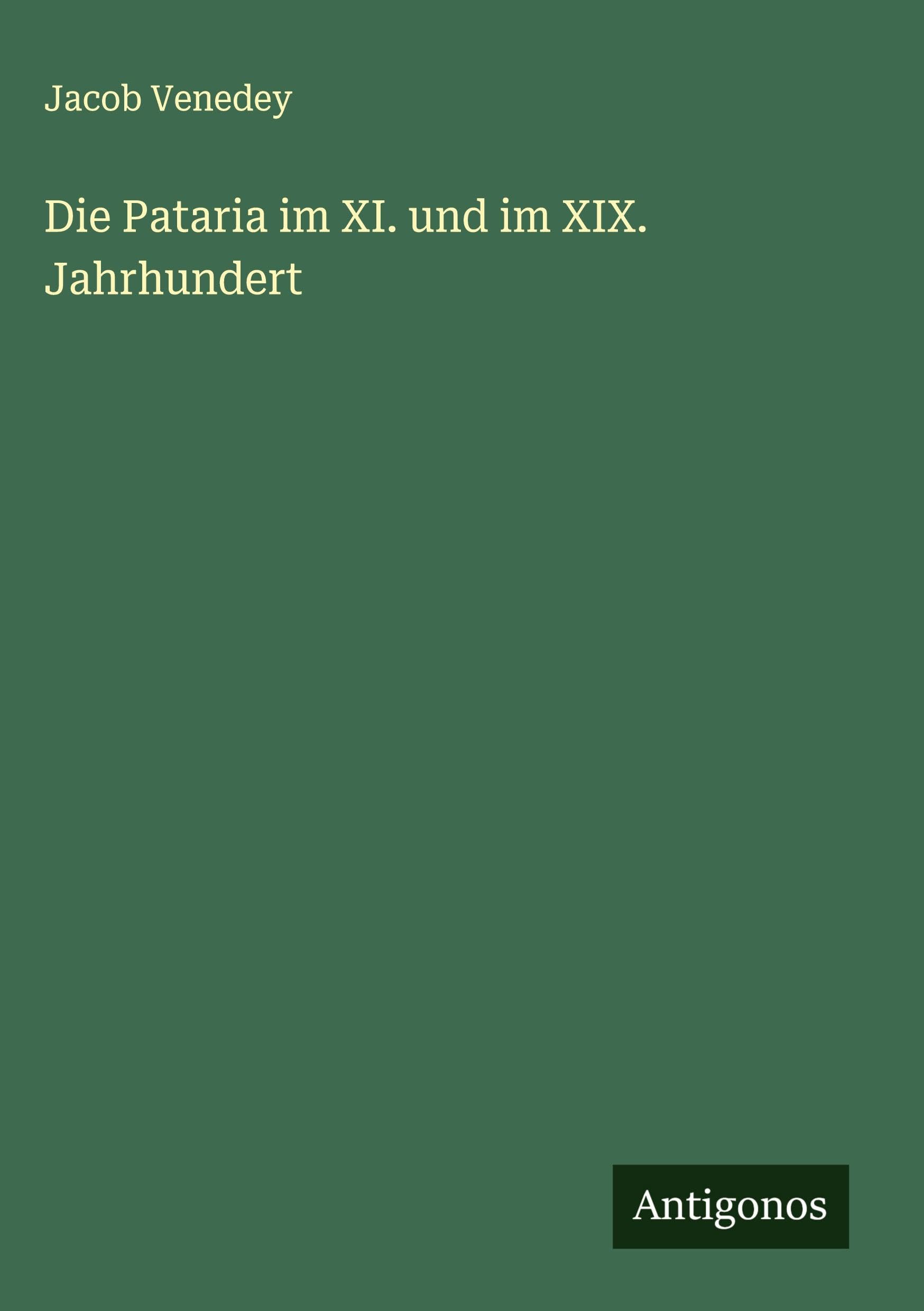 Die Pataria im XI. und im XIX. Jahrhundert Classics