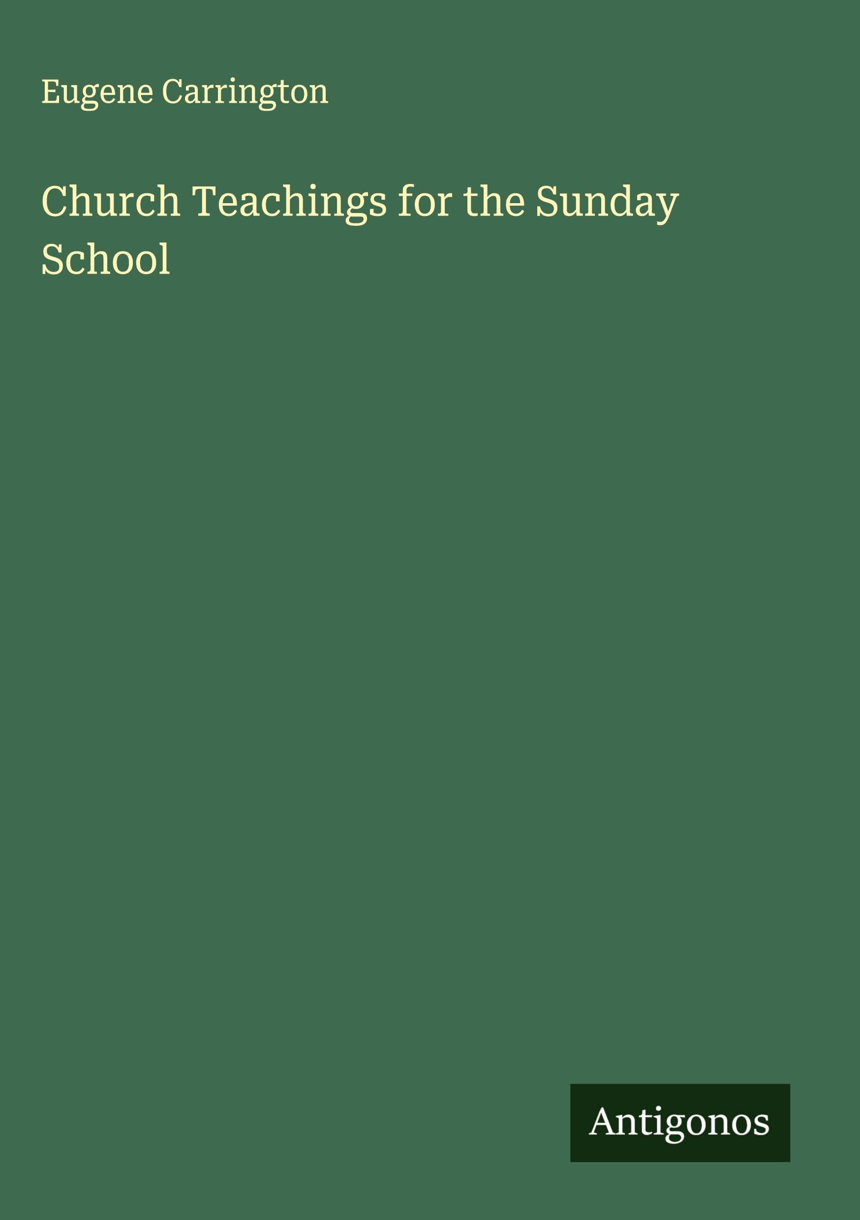 Church Teachings for the Sunday School Classics