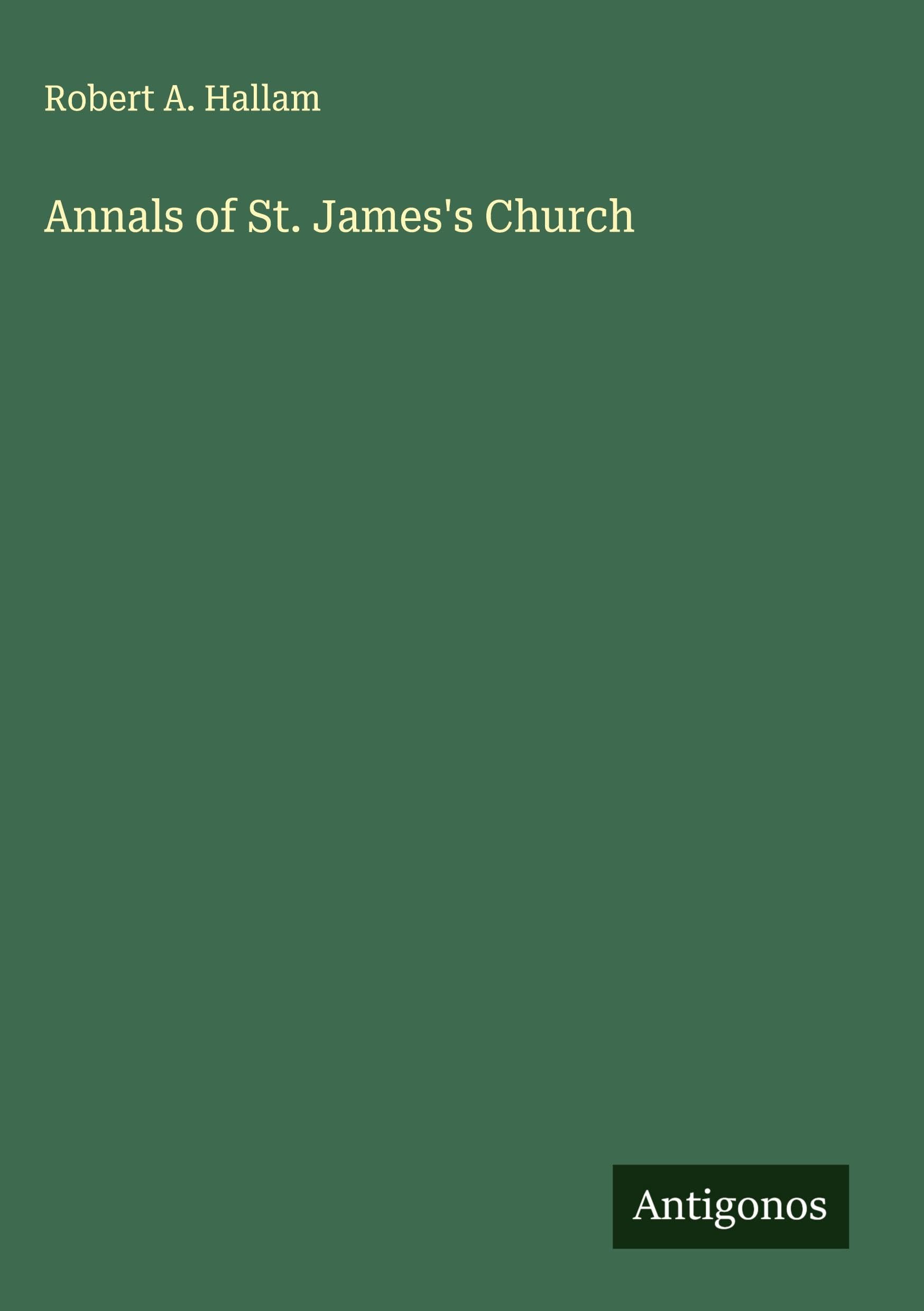 Annals of St. James's Church Classics