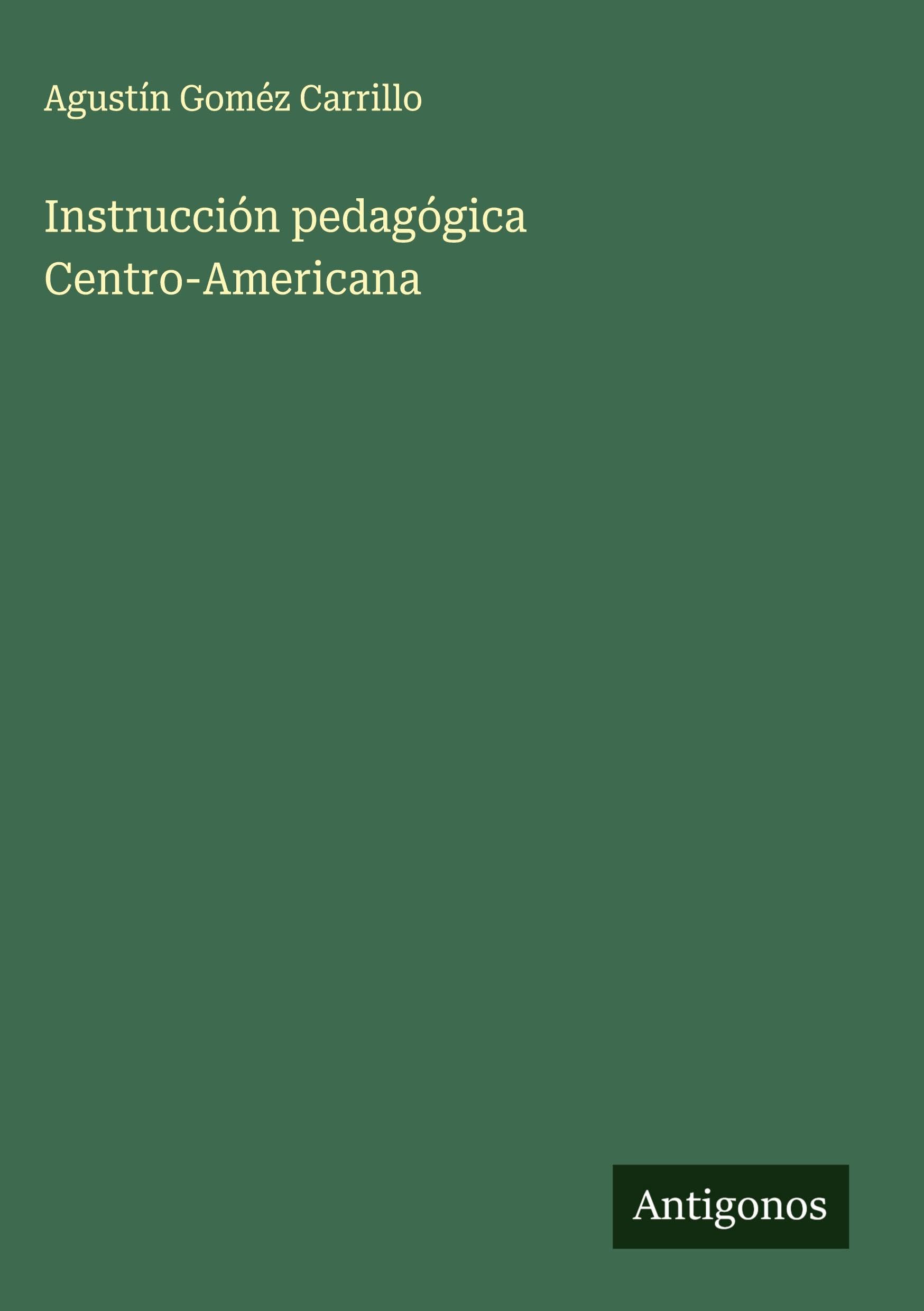 Instrucción pedagógica Centro-Americana Classics