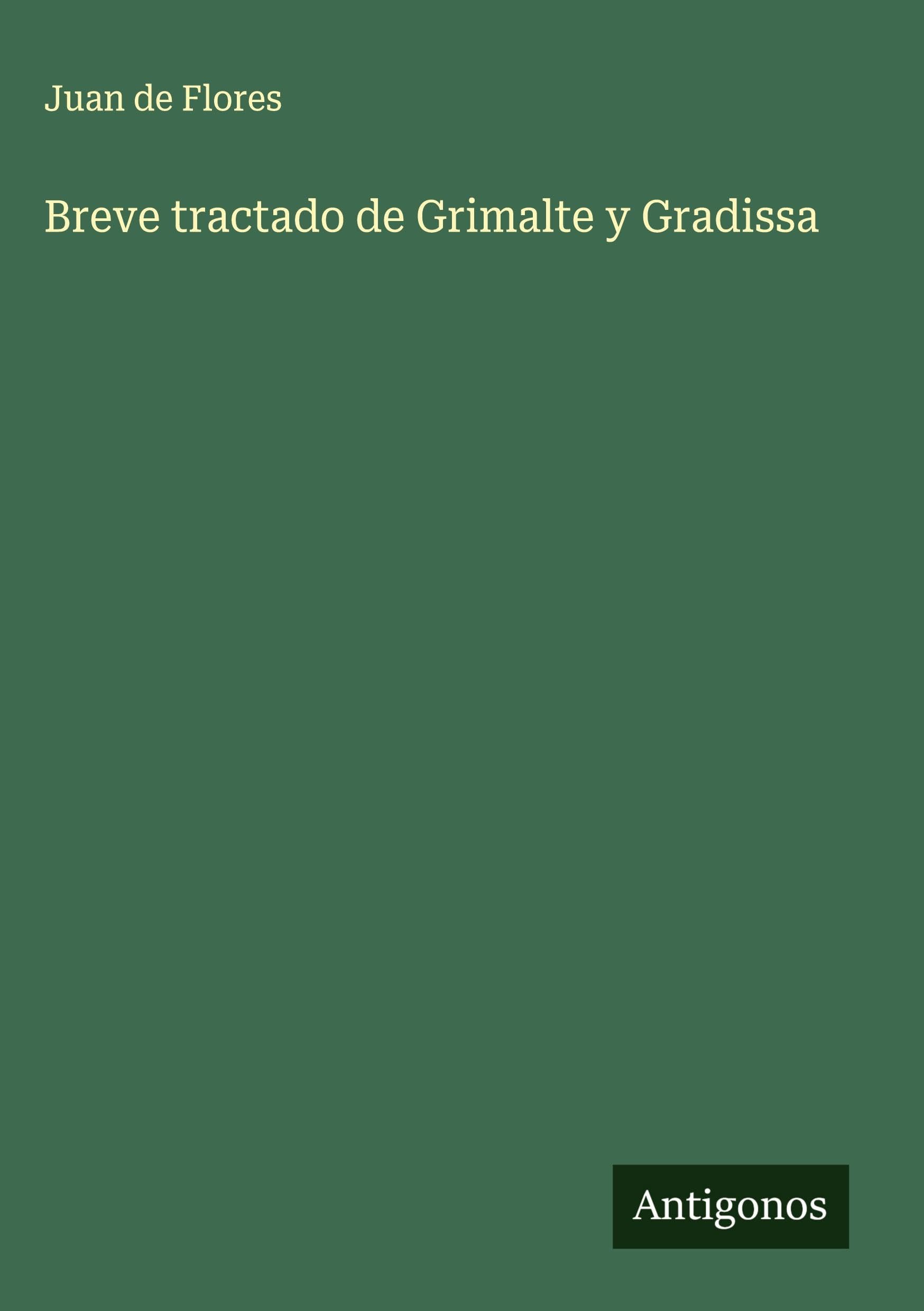 Breve tractado de Grimalte y Gradissa Classics