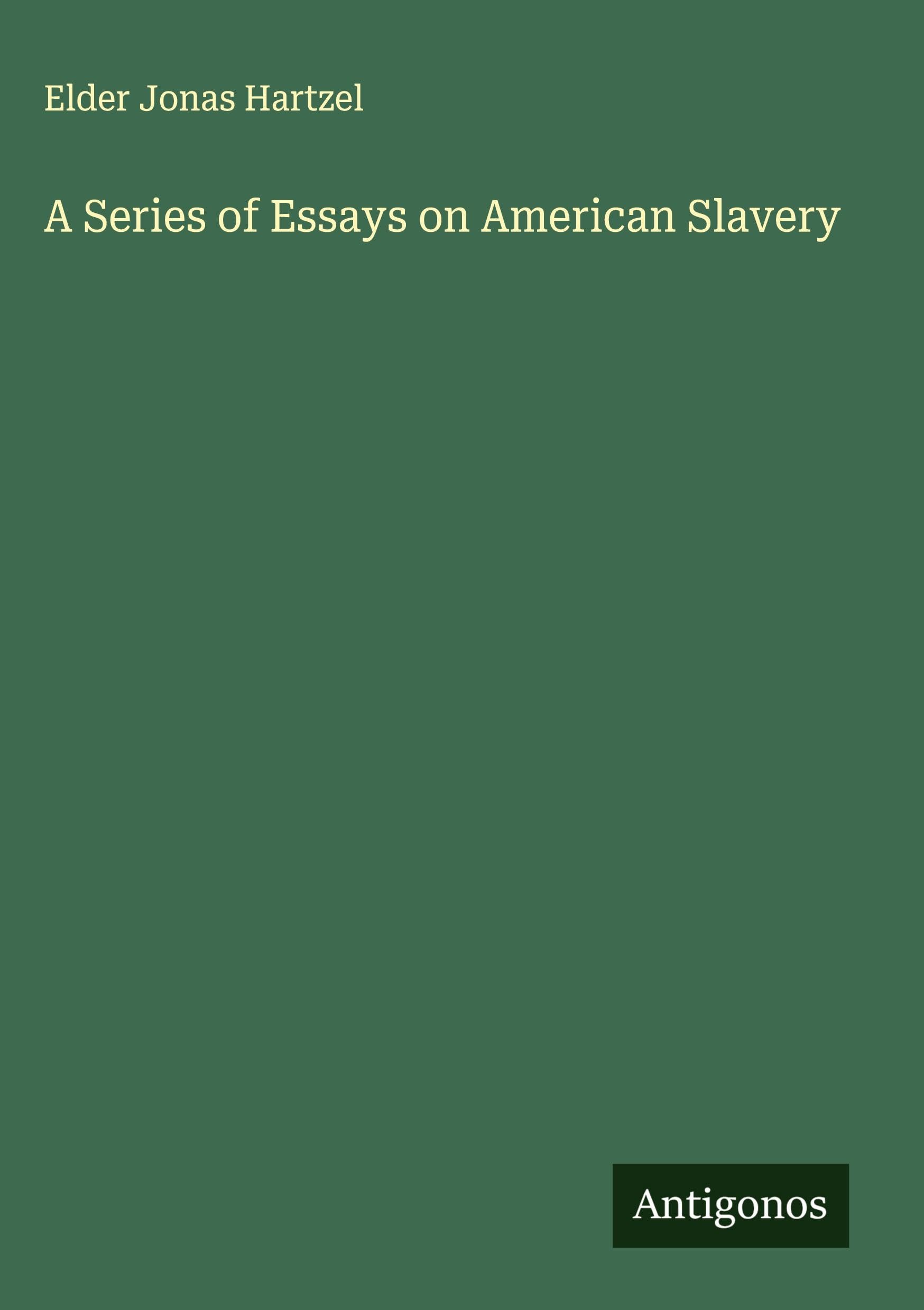 A Series of Essays on American Slavery Classics