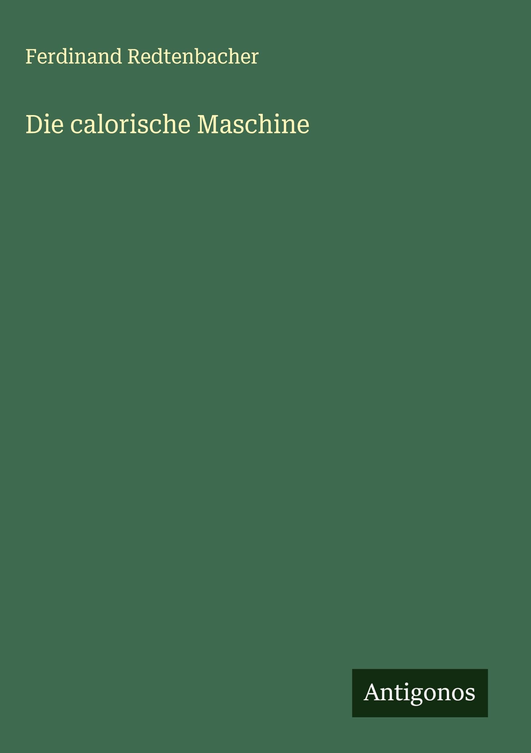 Die calorische Maschine Classics