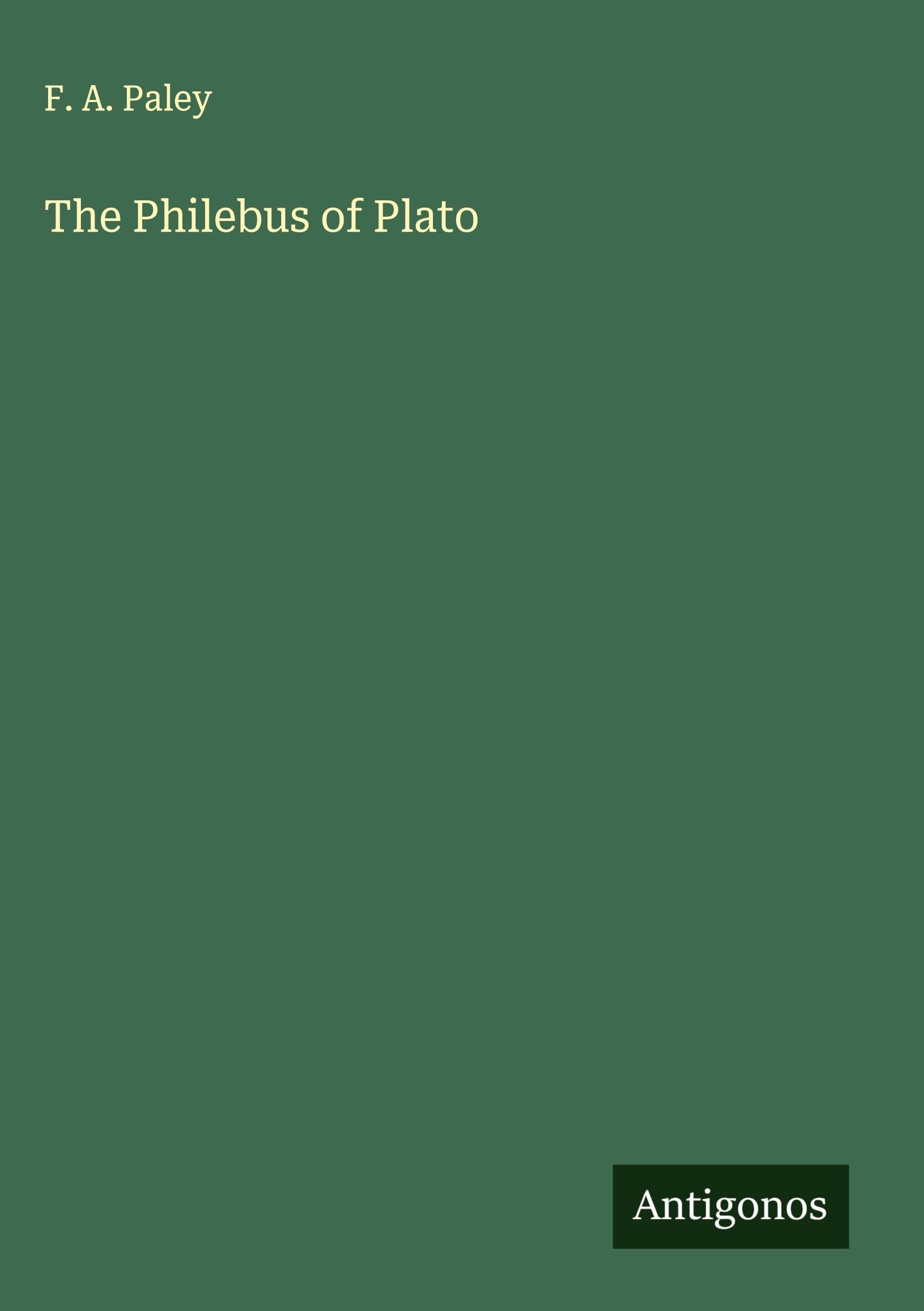 The Philebus of Plato Classics