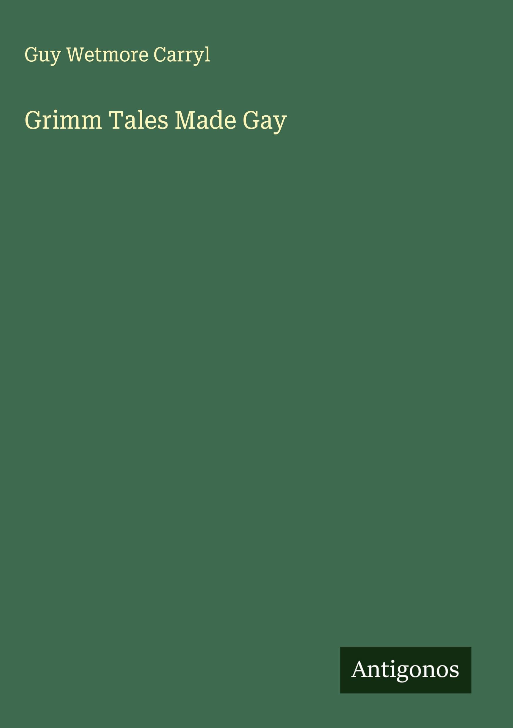 Grimm Tales Made Gay Classics