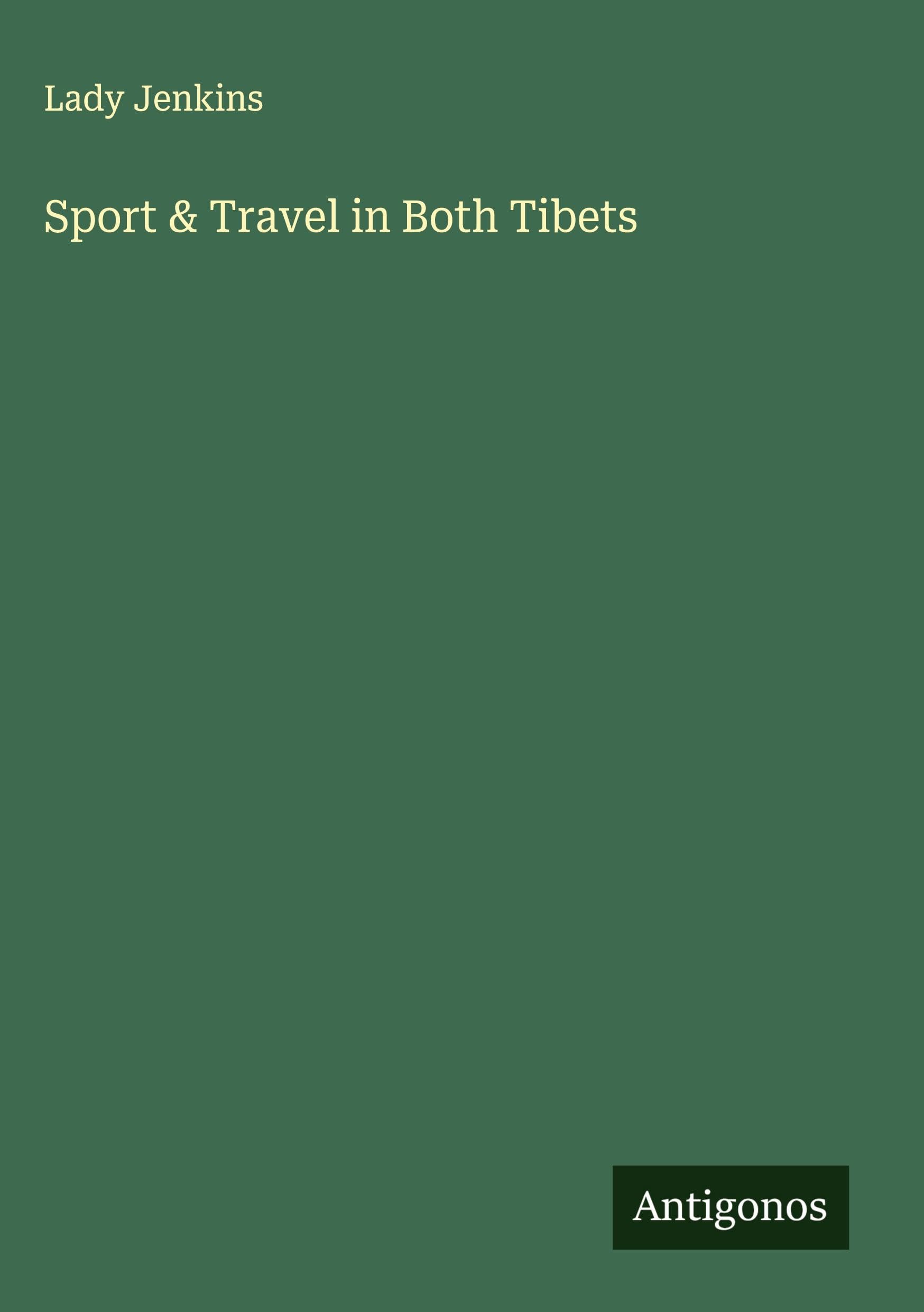 Sport & Travel in Both Tibets Classics