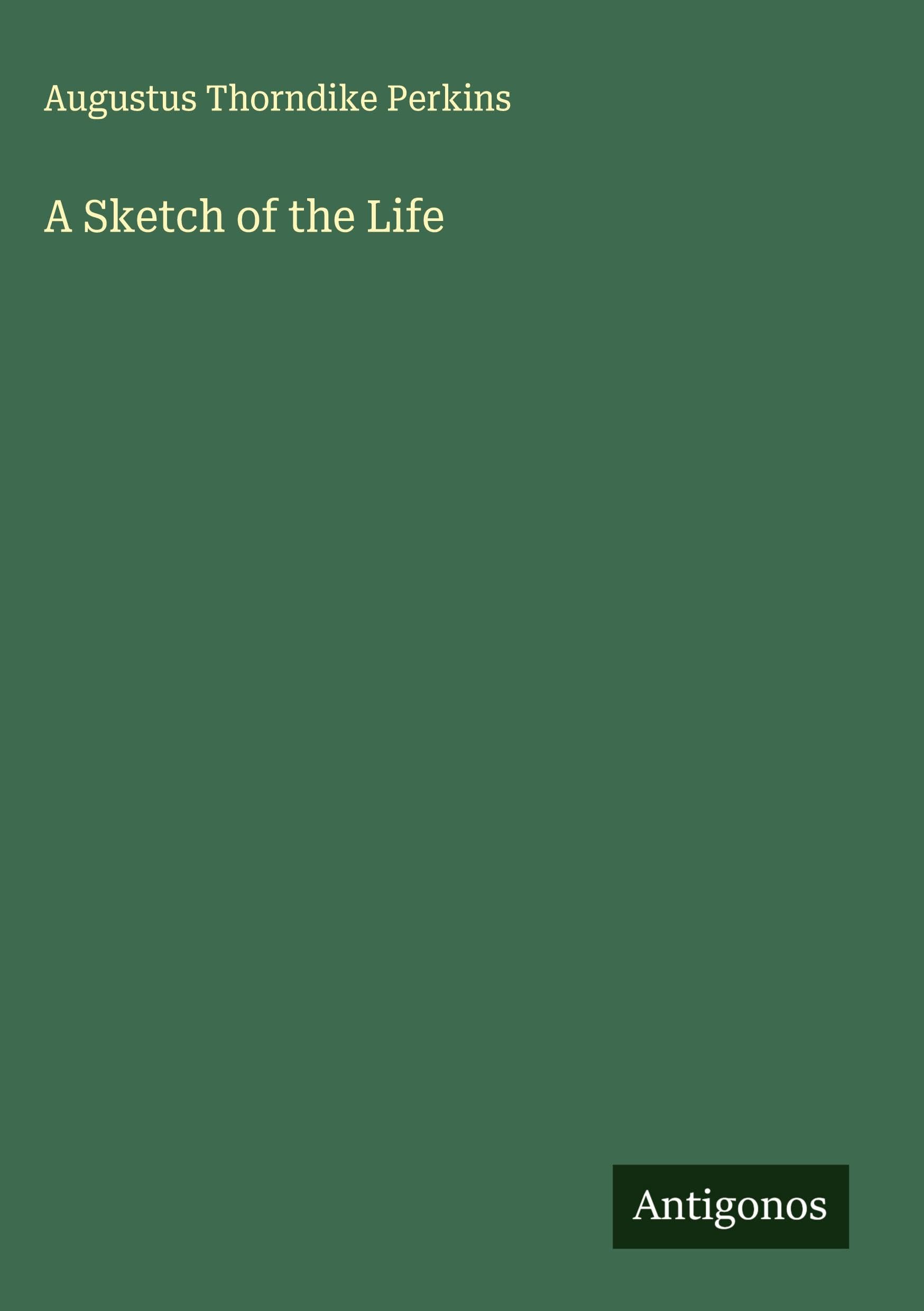 A Sketch of the Life Classics