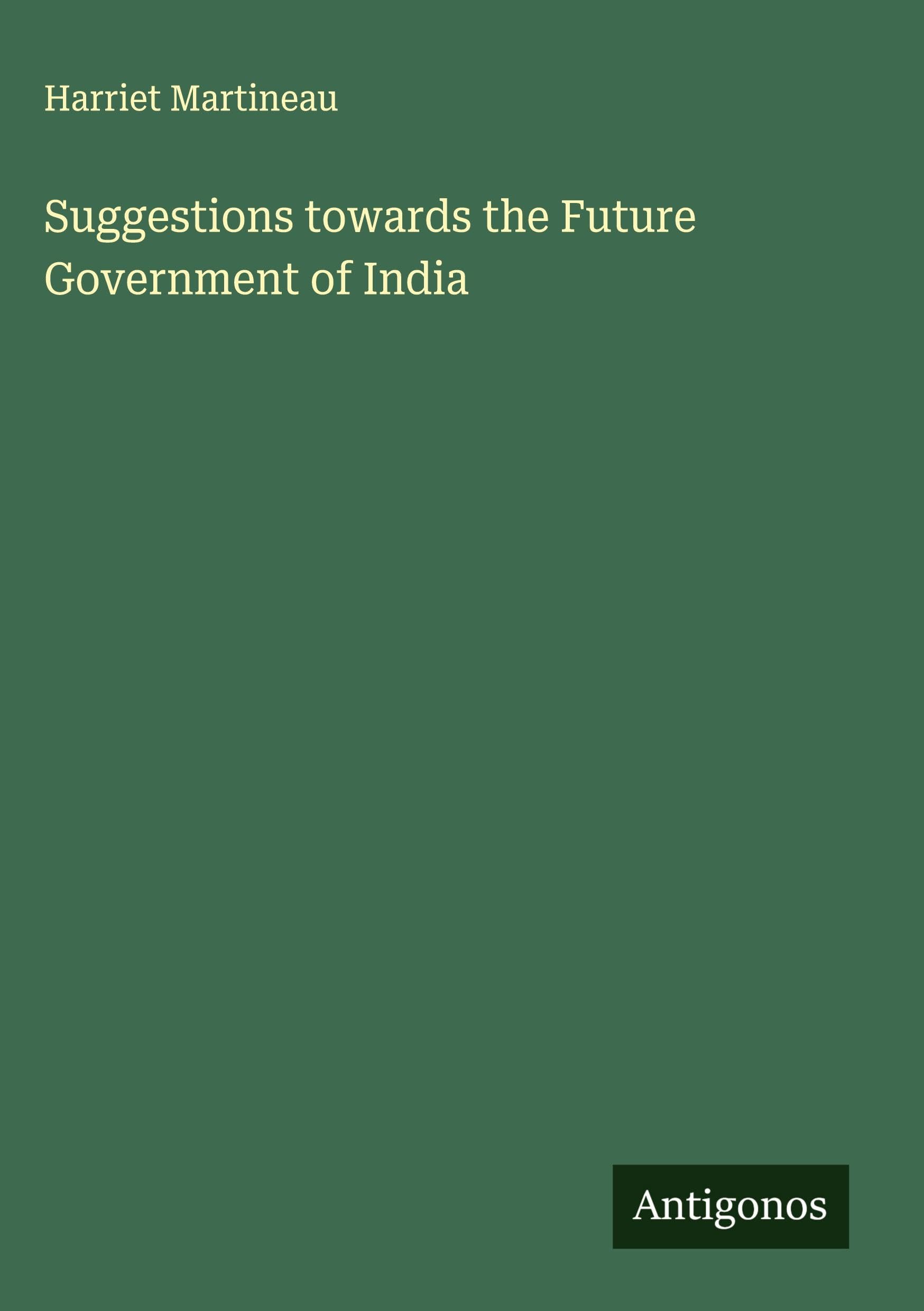 Suggestions towards the Future Government of India Classics