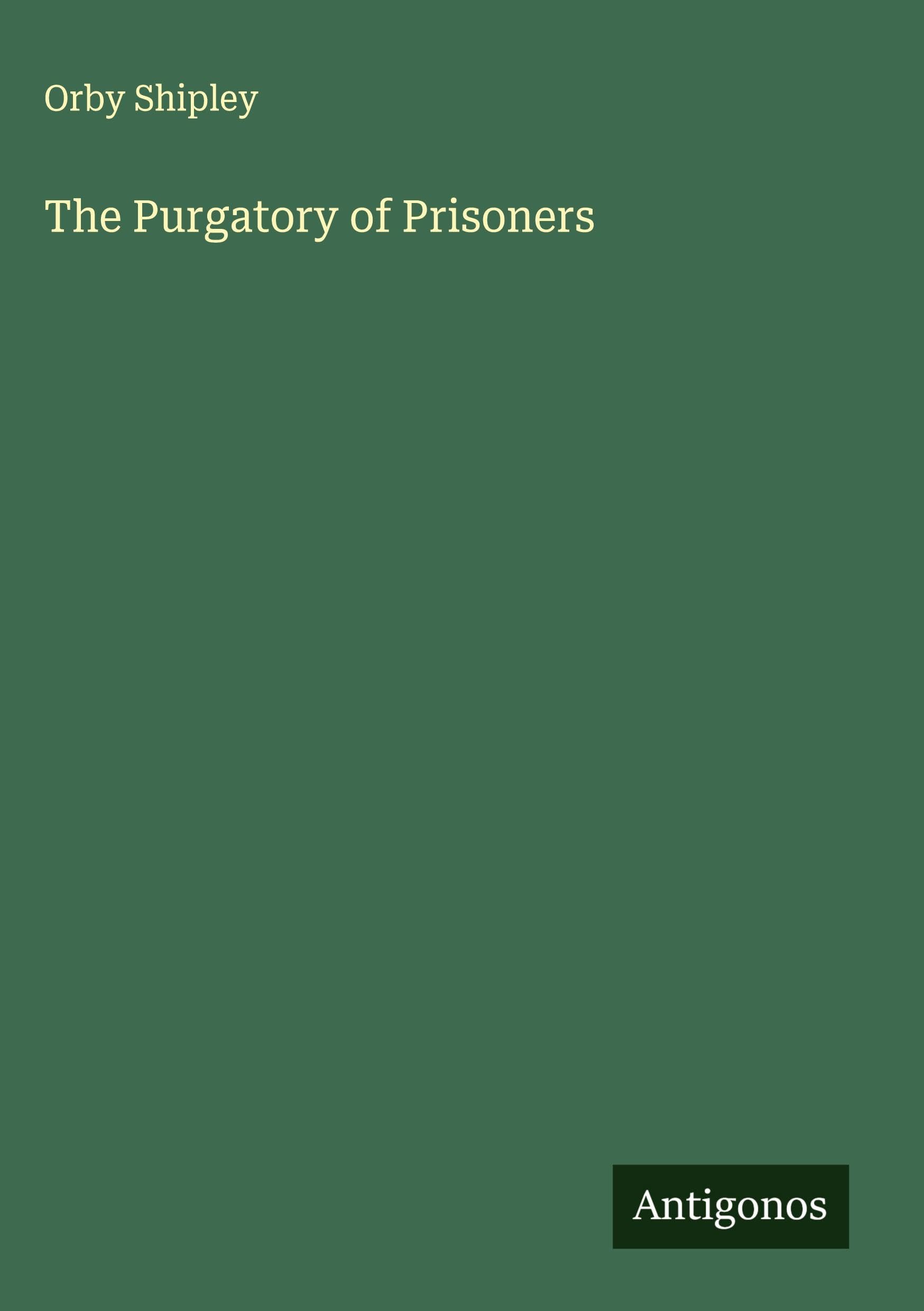 The Purgatory of Prisoners Classics