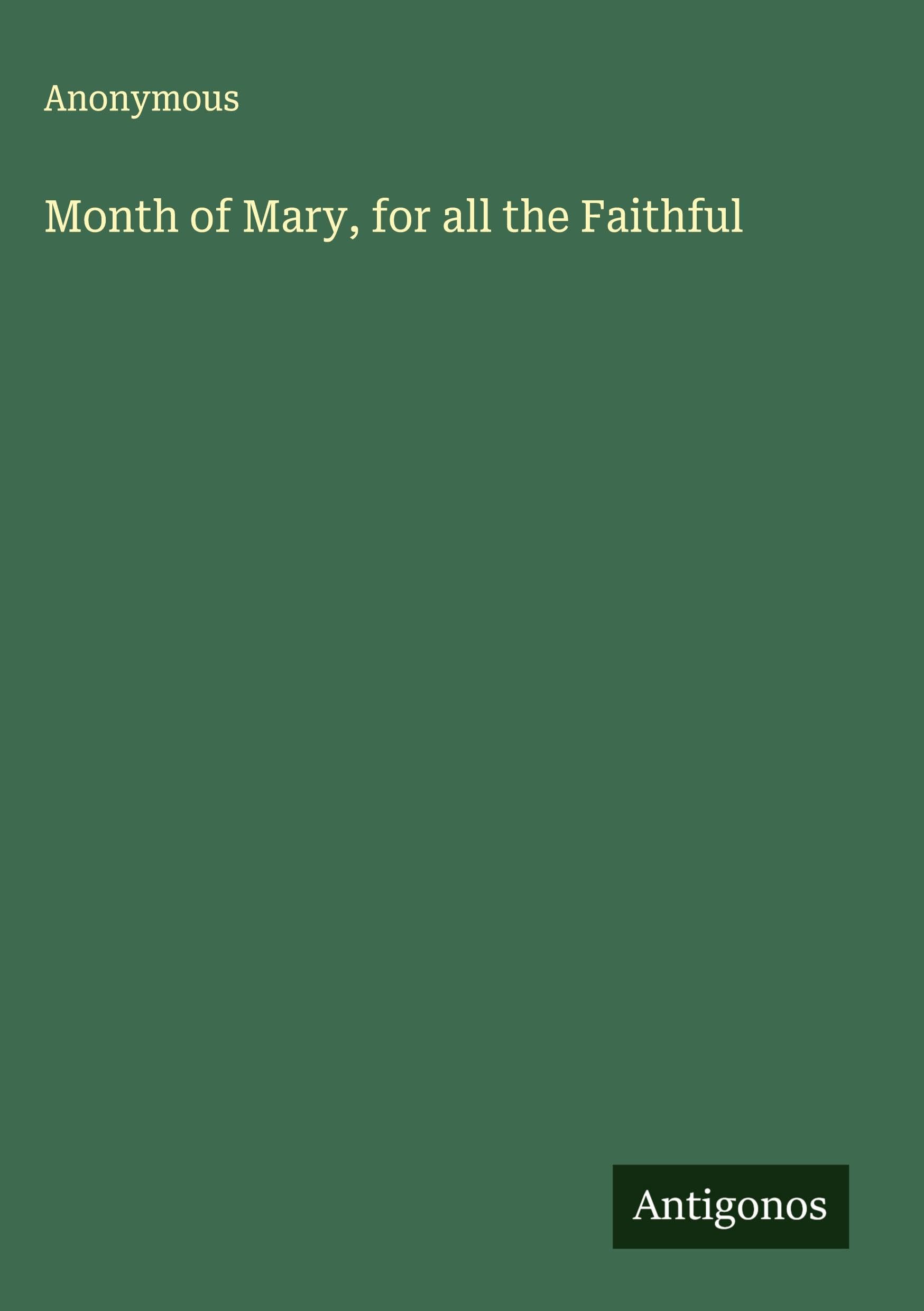 Month of Mary, for all the Faithful Classics