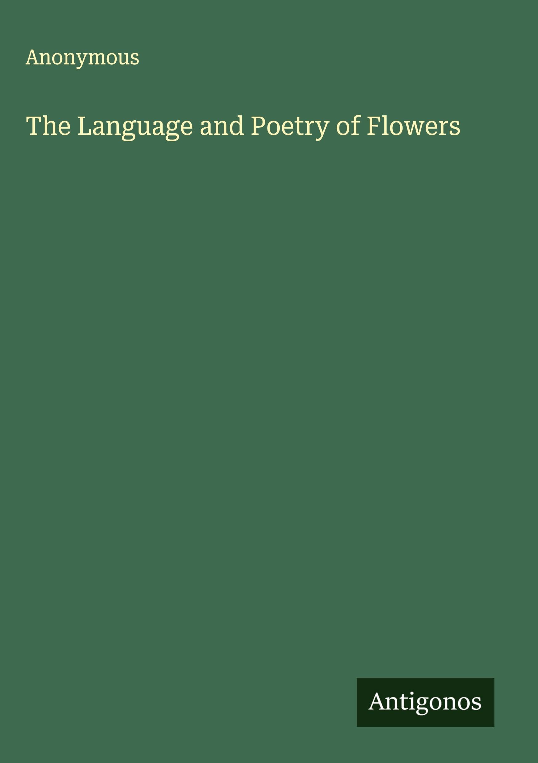 The Language and Poetry of Flowers Classics