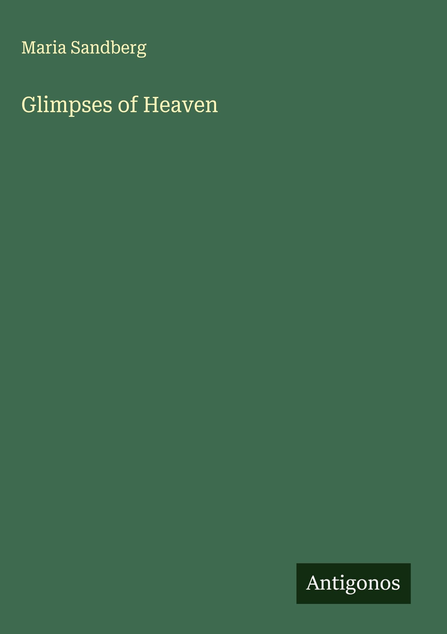 Glimpses of Heaven Classics
