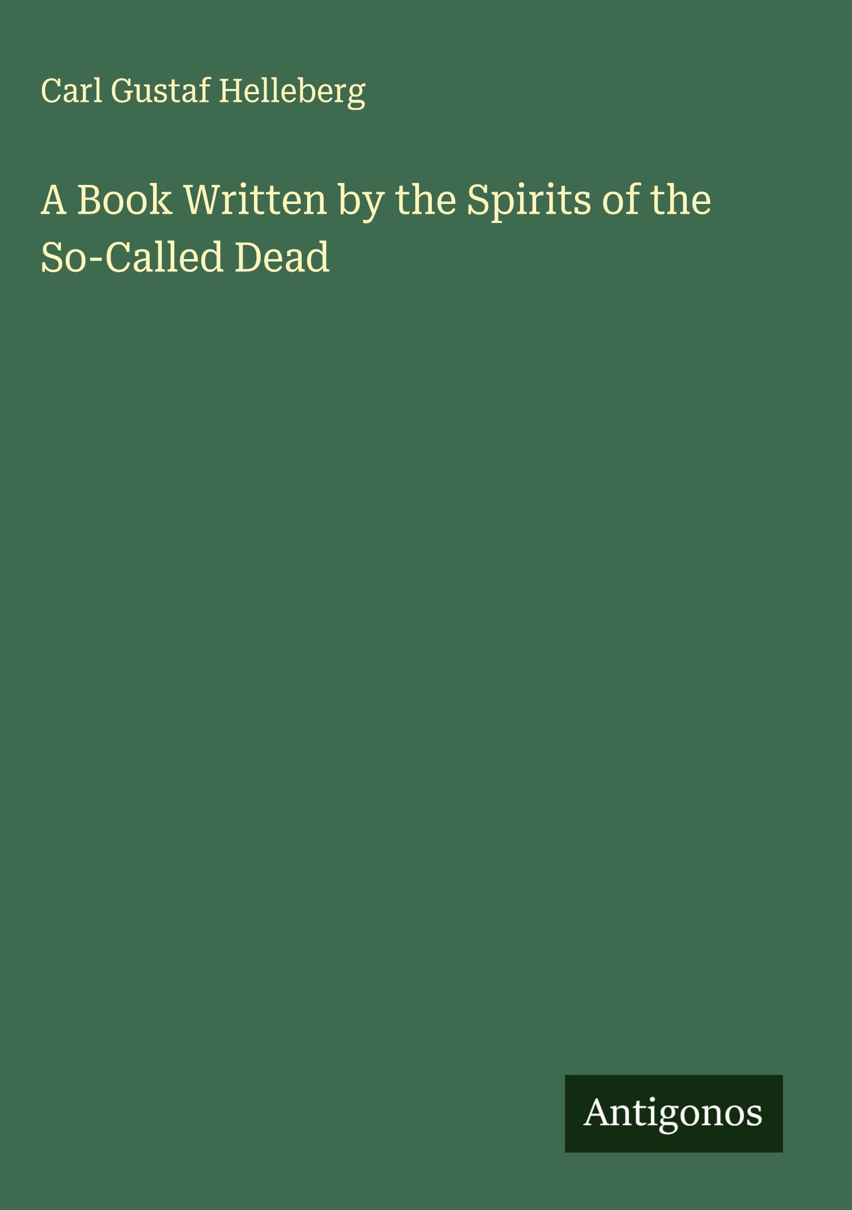 A Book Written by the Spirits of the So-Called Dead Classics