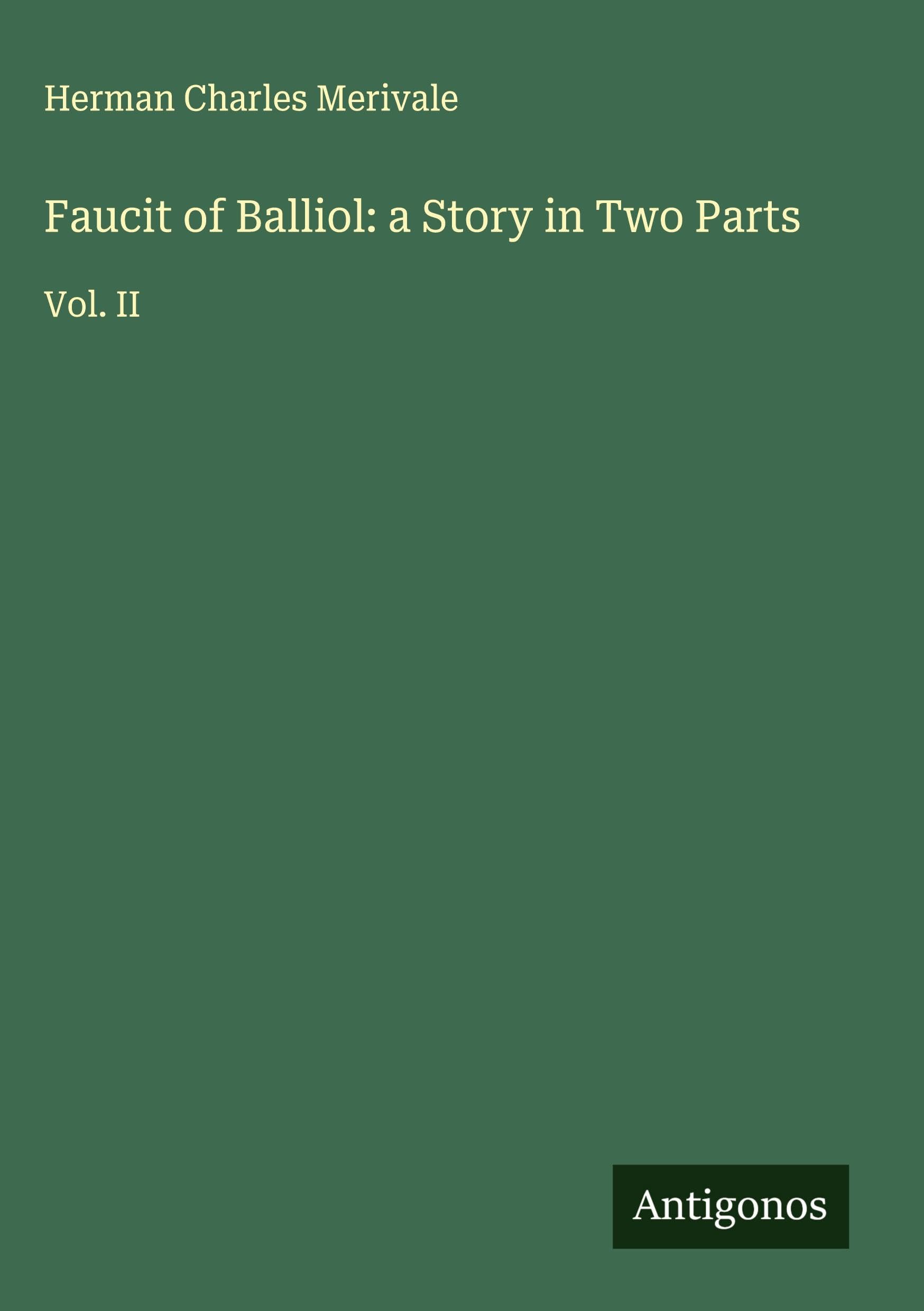 Faucit of Balliol: a Story in Two Parts Classics
