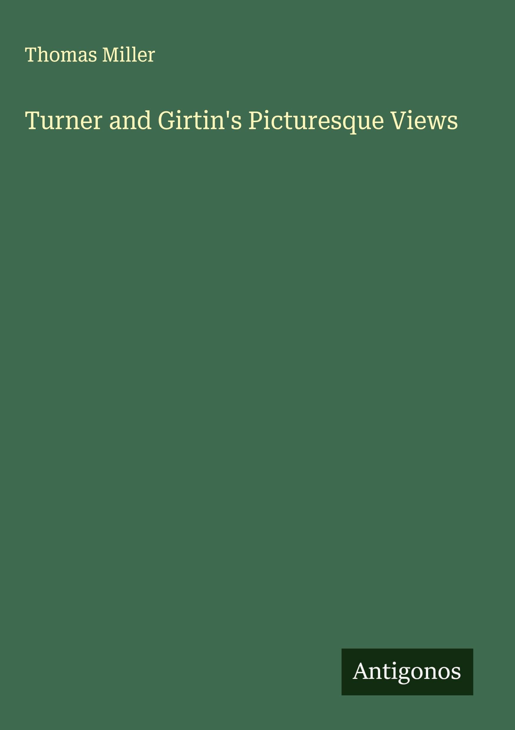Turner and Girtin's Picturesque Views Classics