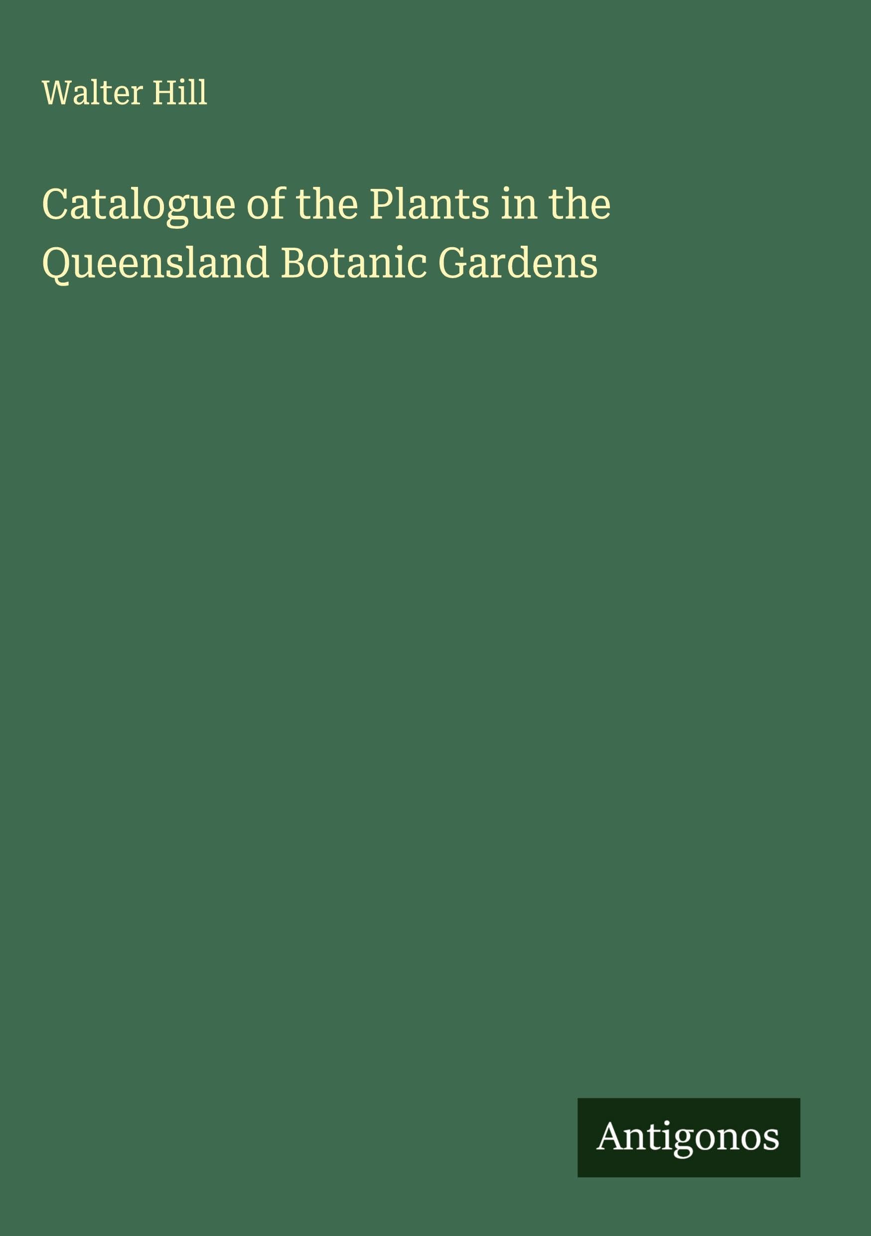 Catalogue of the Plants in the Queensland Botanic Gardens Classics