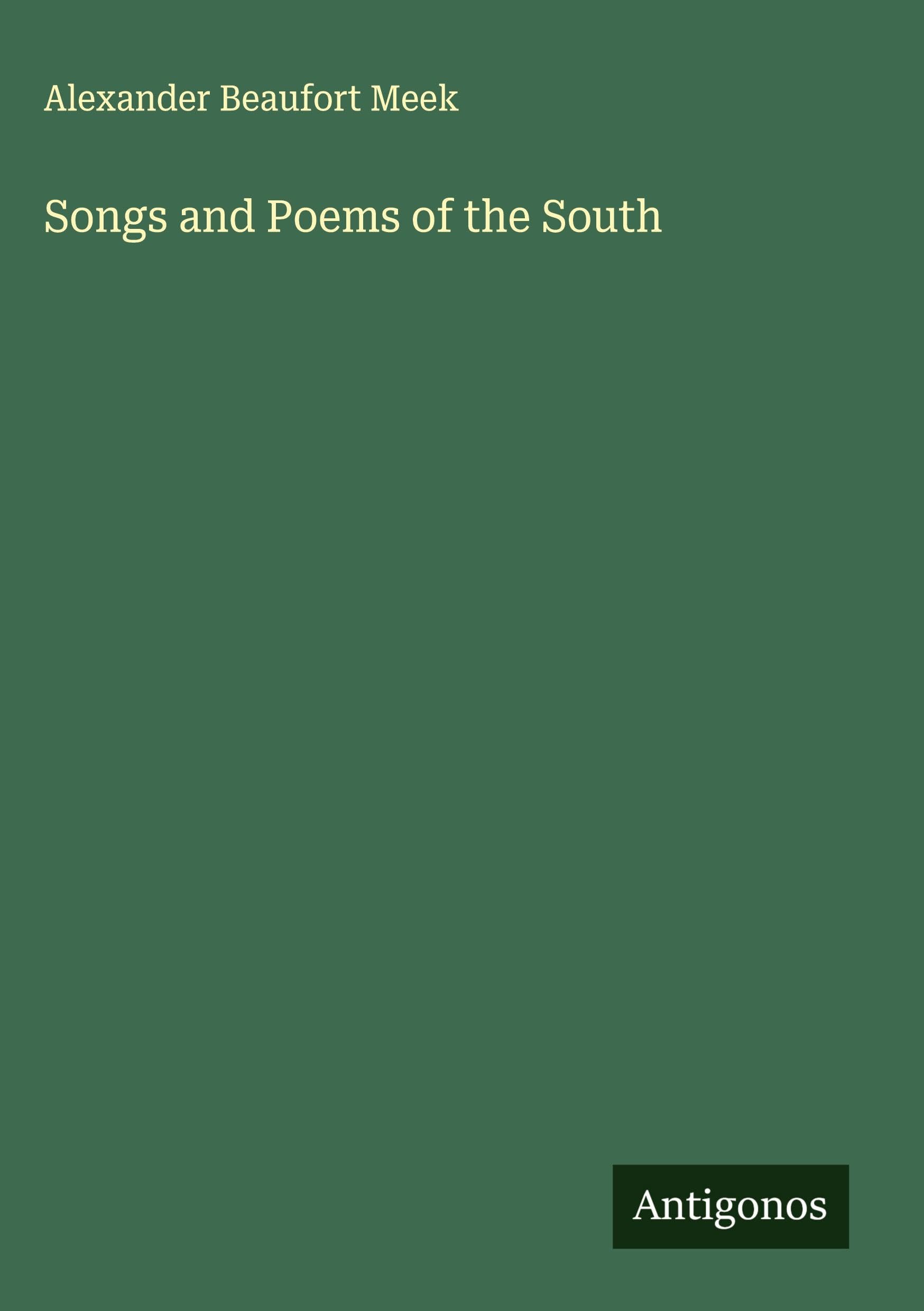 Songs and Poems of the South Classics