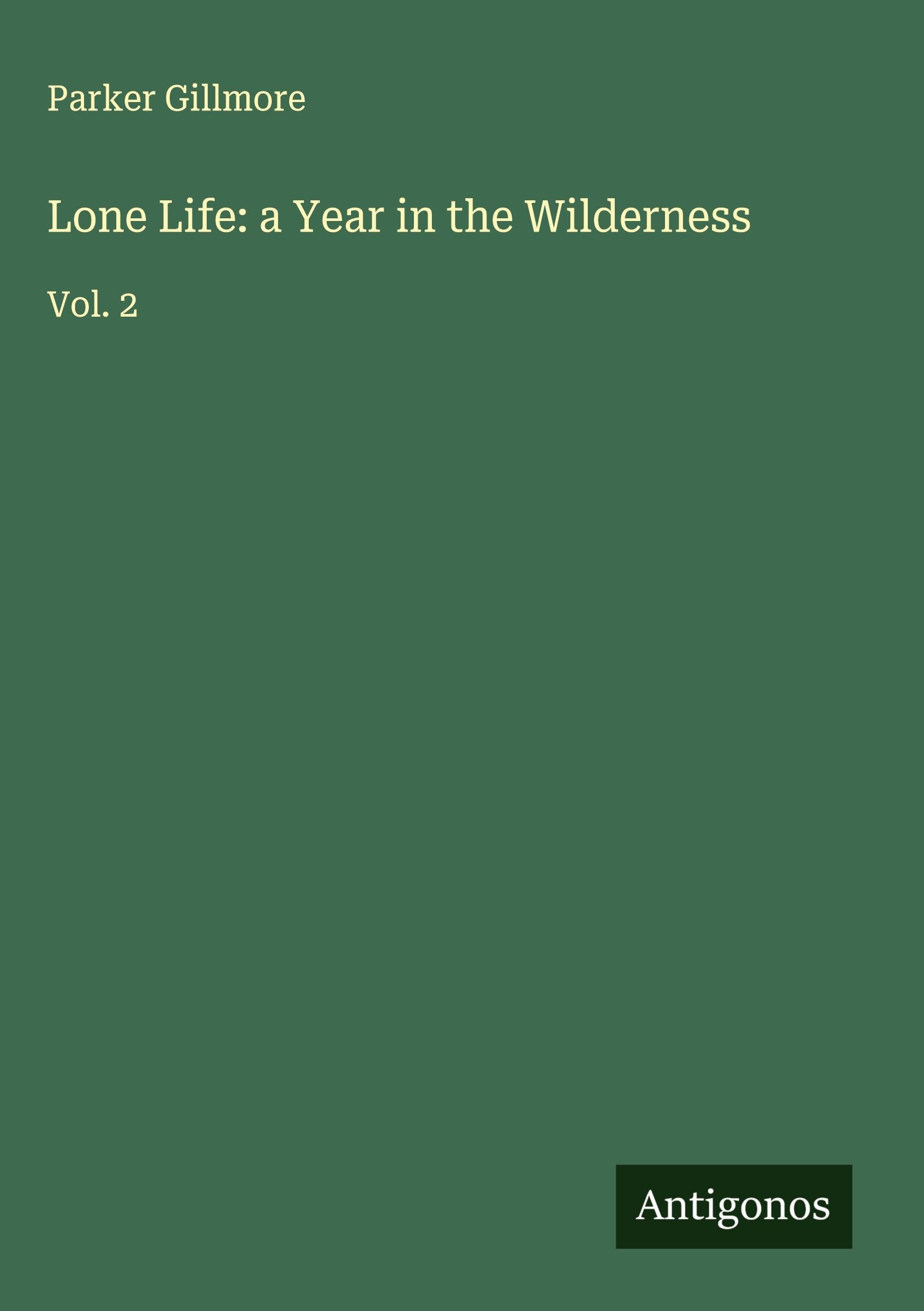 Lone Life: a Year in the Wilderness Classics