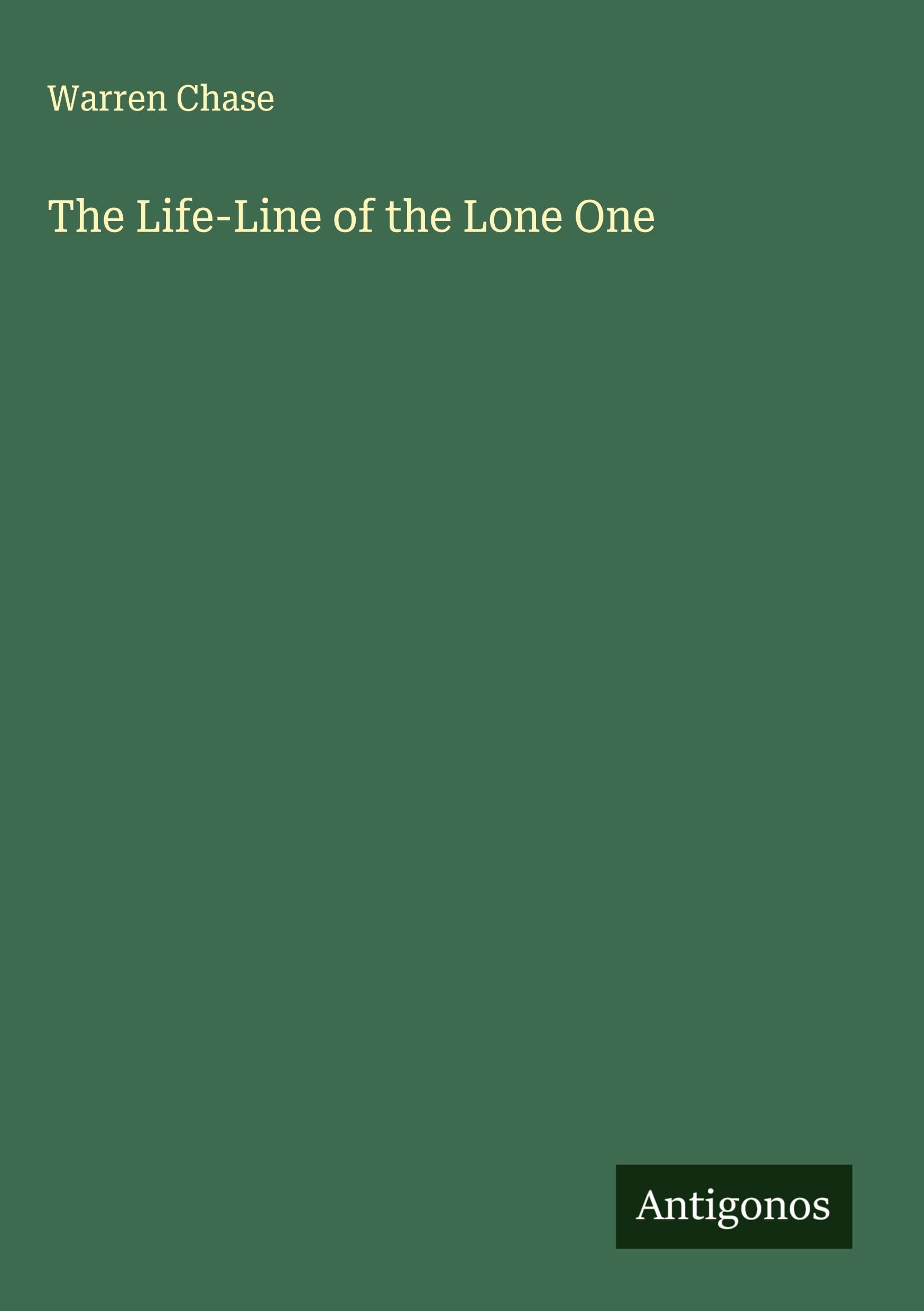 The Life-Line of the Lone One Classics