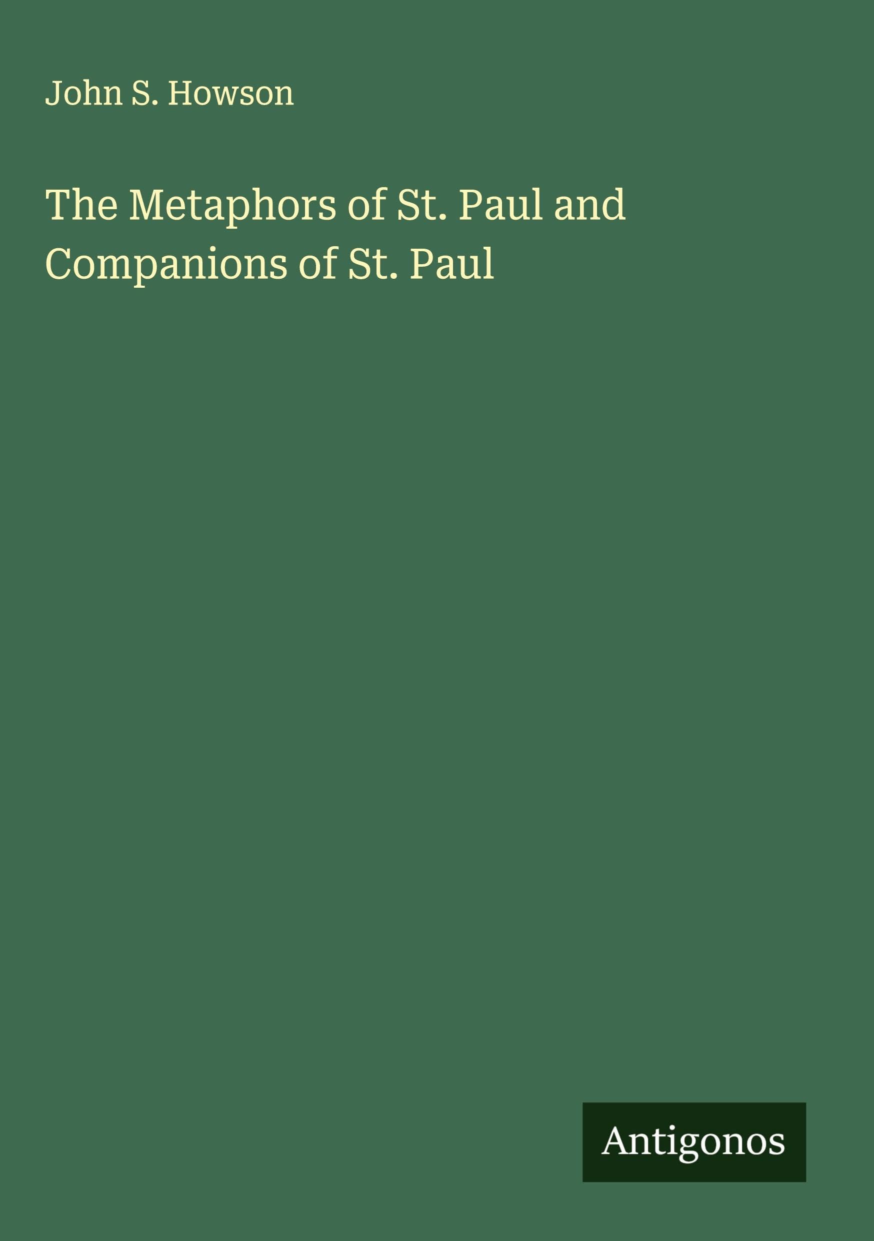 The Metaphors of St. Paul and Companions of St. Paul Classics