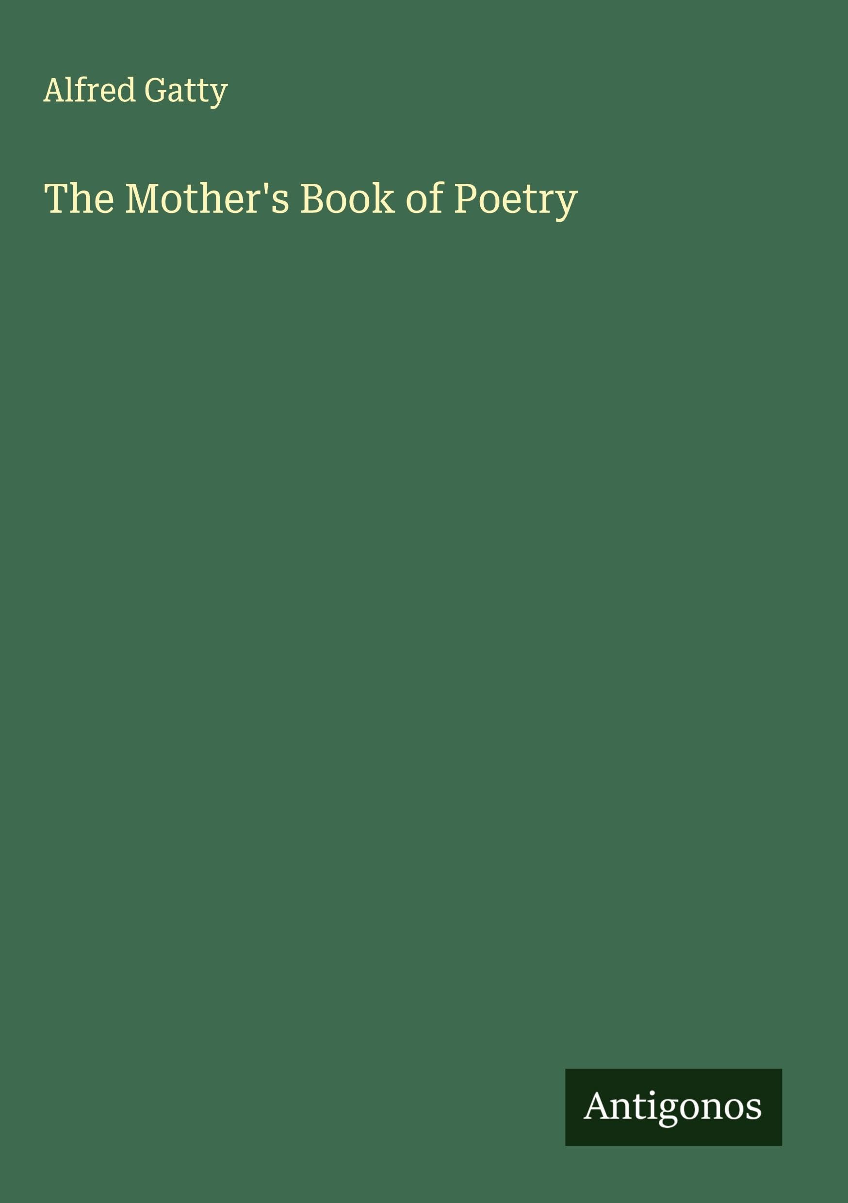 The Mother's Book of Poetry Classics