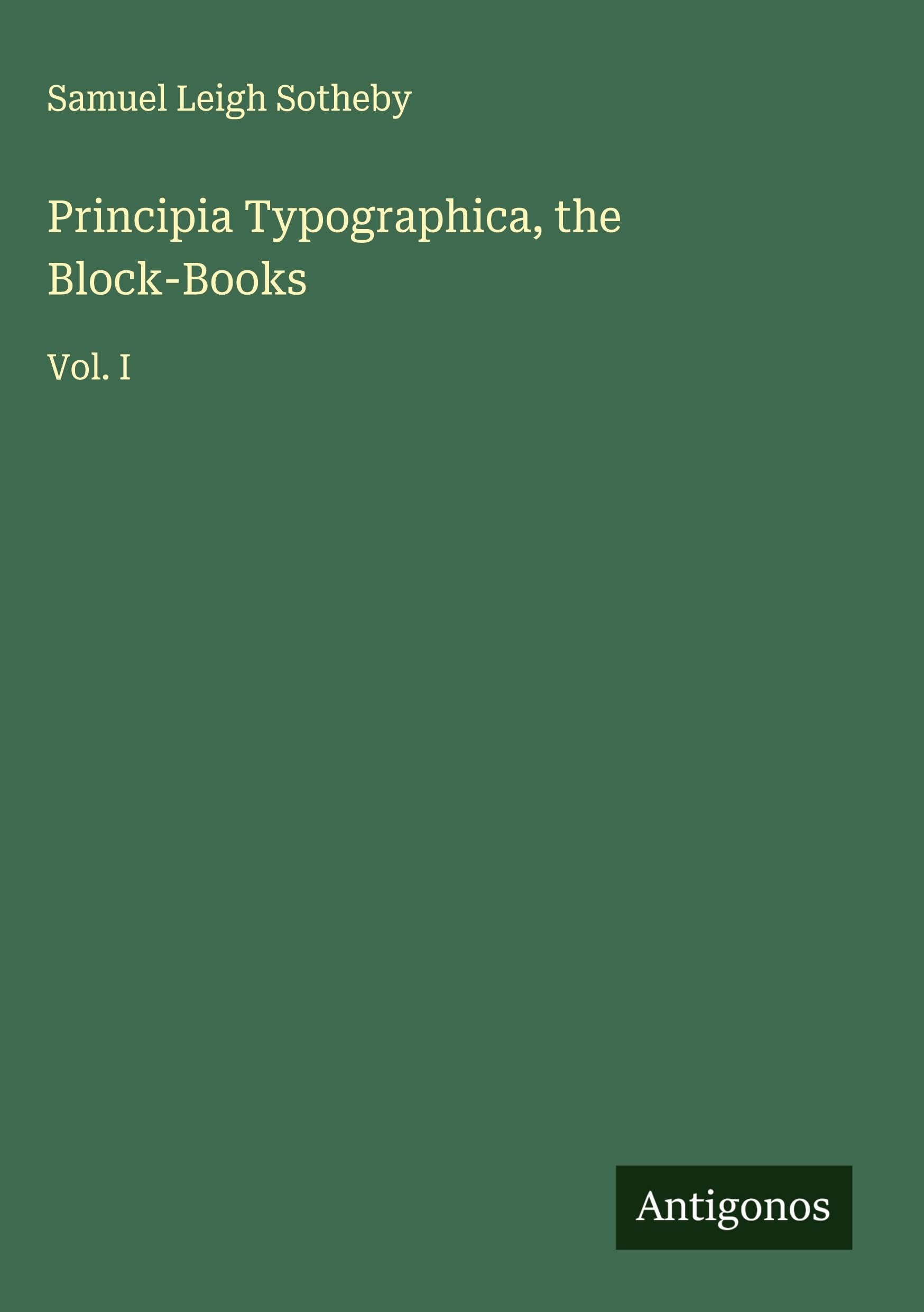 Principia Typographica, the Block-Books Classics