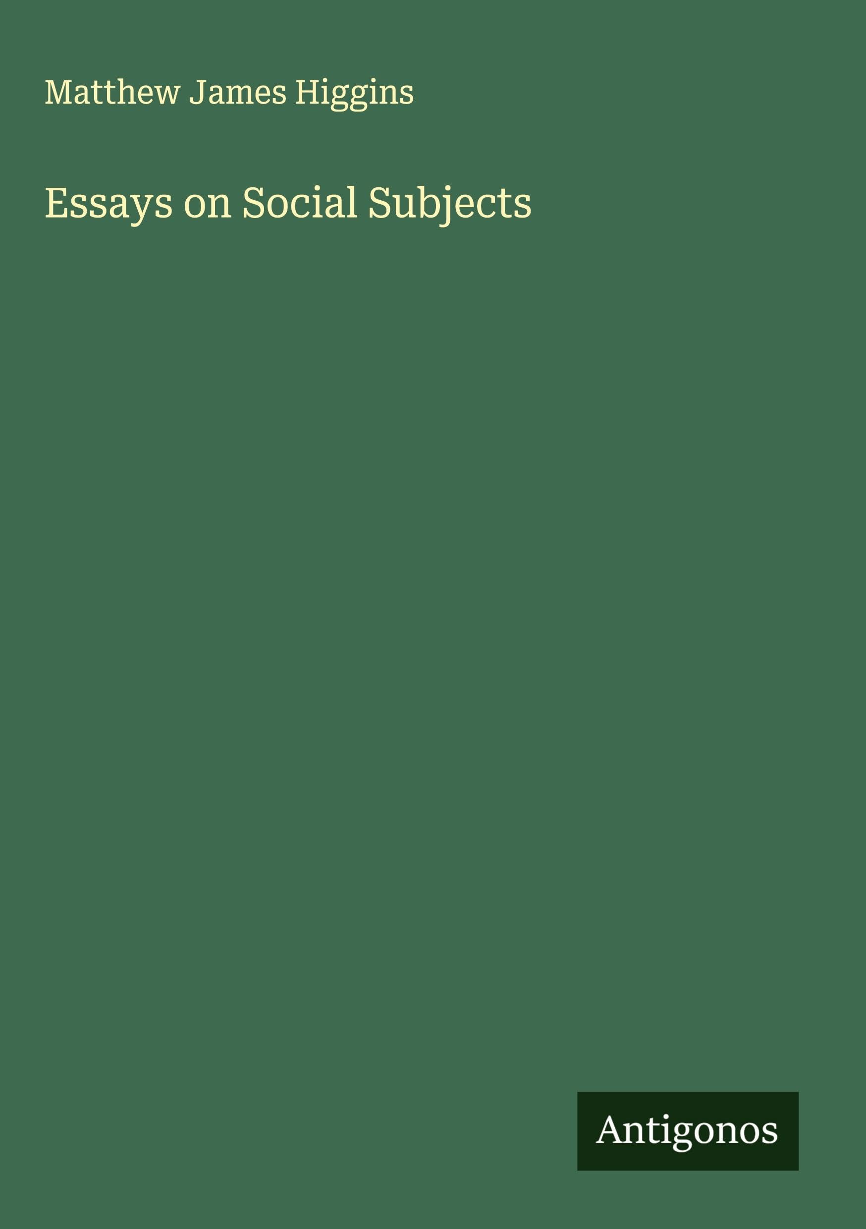 Essays on Social Subjects Classics