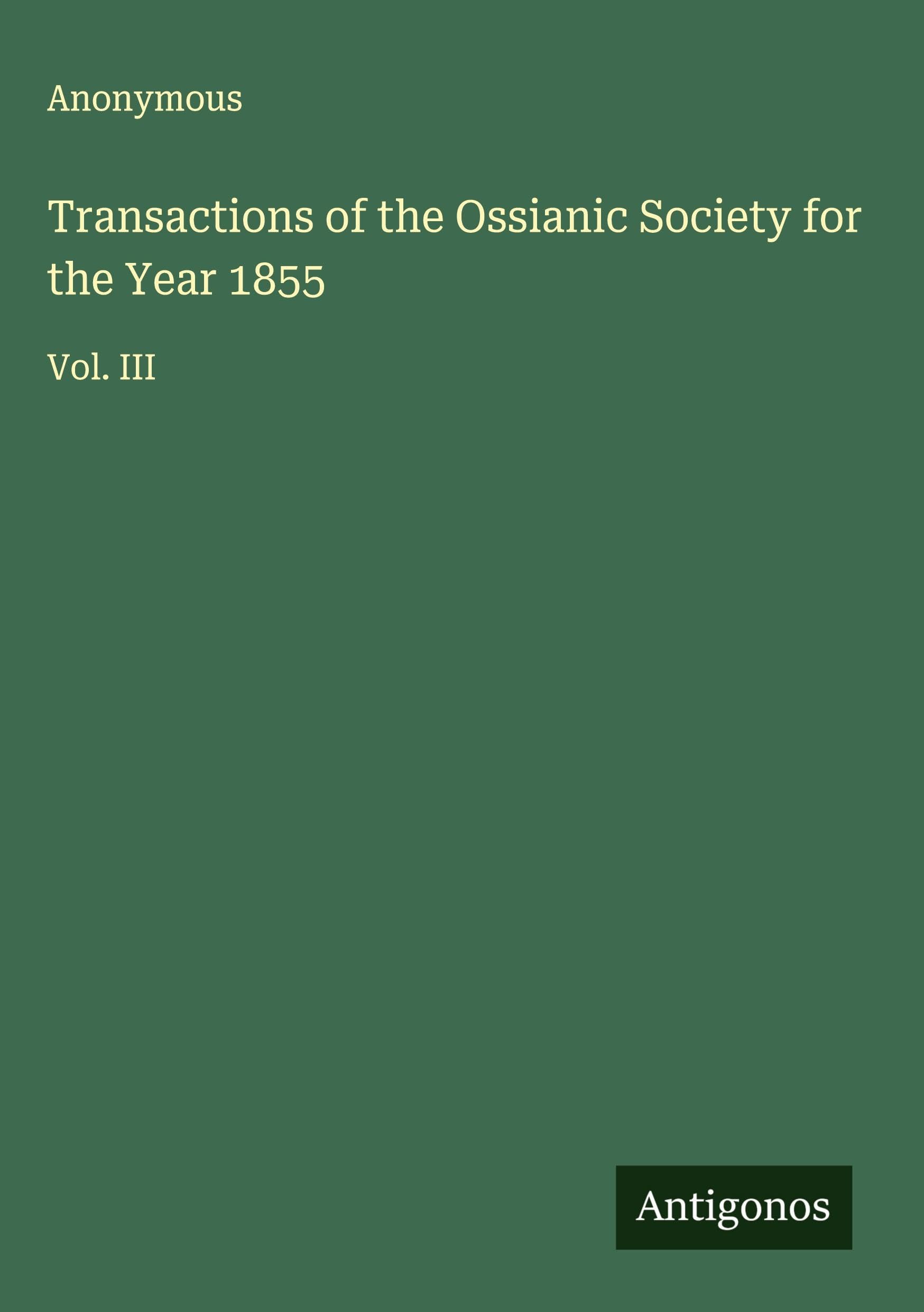 Transactions of the Ossianic Society for the Year 1855 Classics