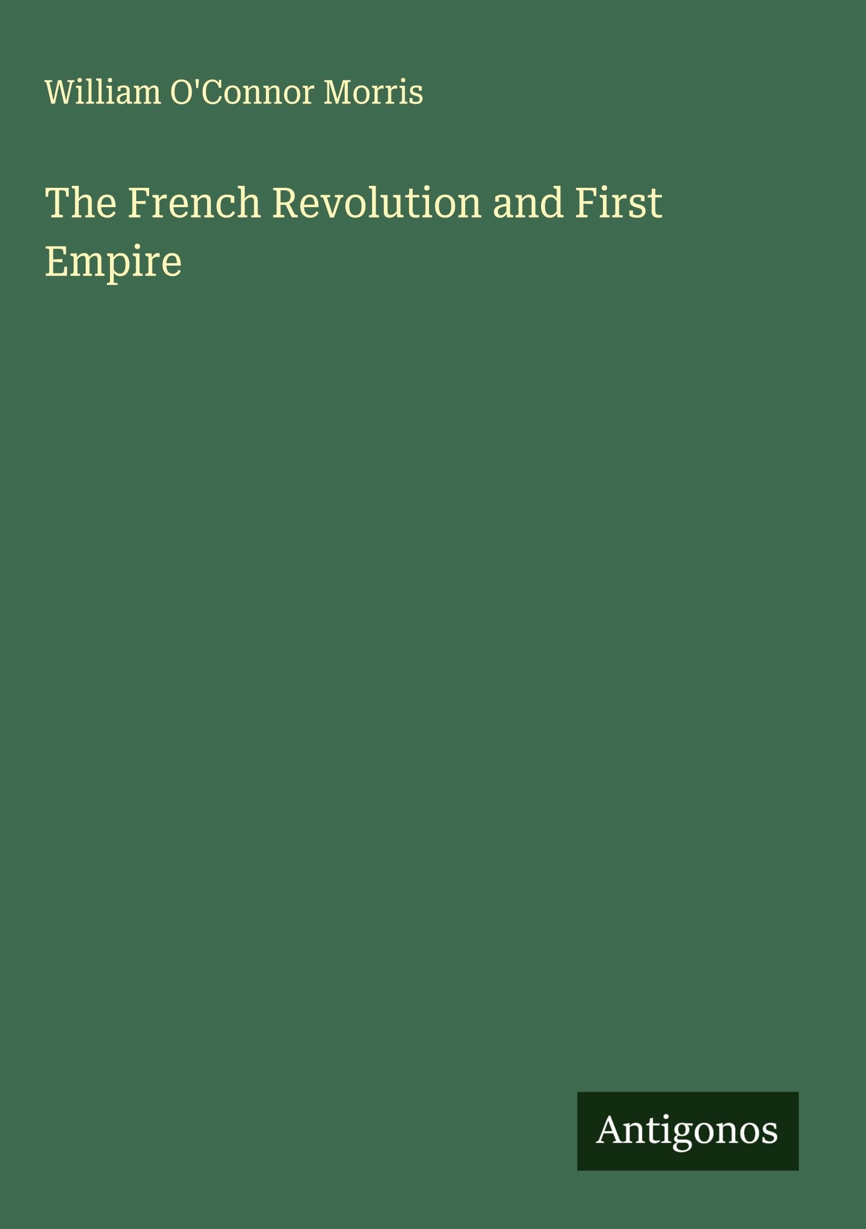 The French Revolution and First Empire Classics