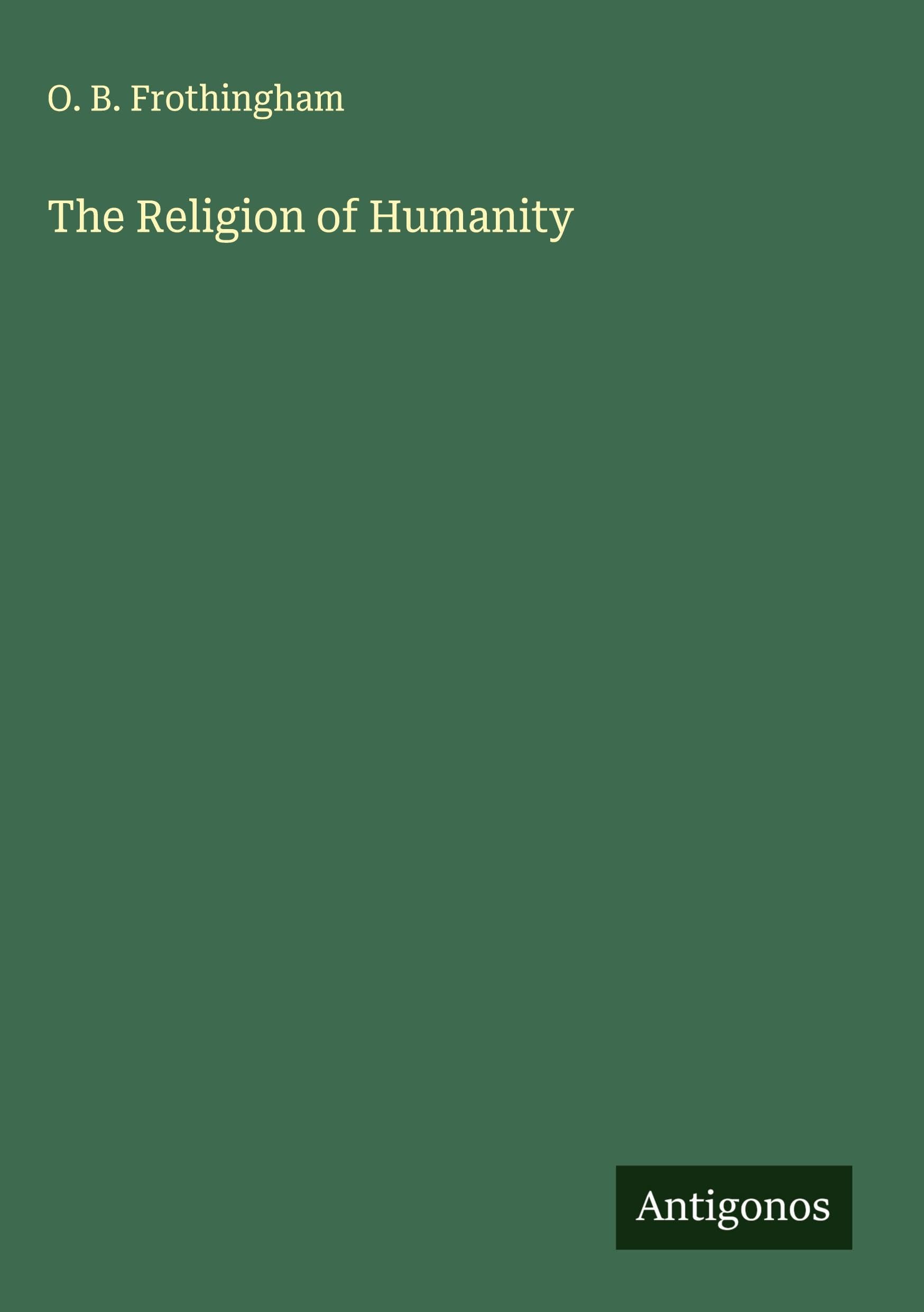 The Religion of Humanity Classics