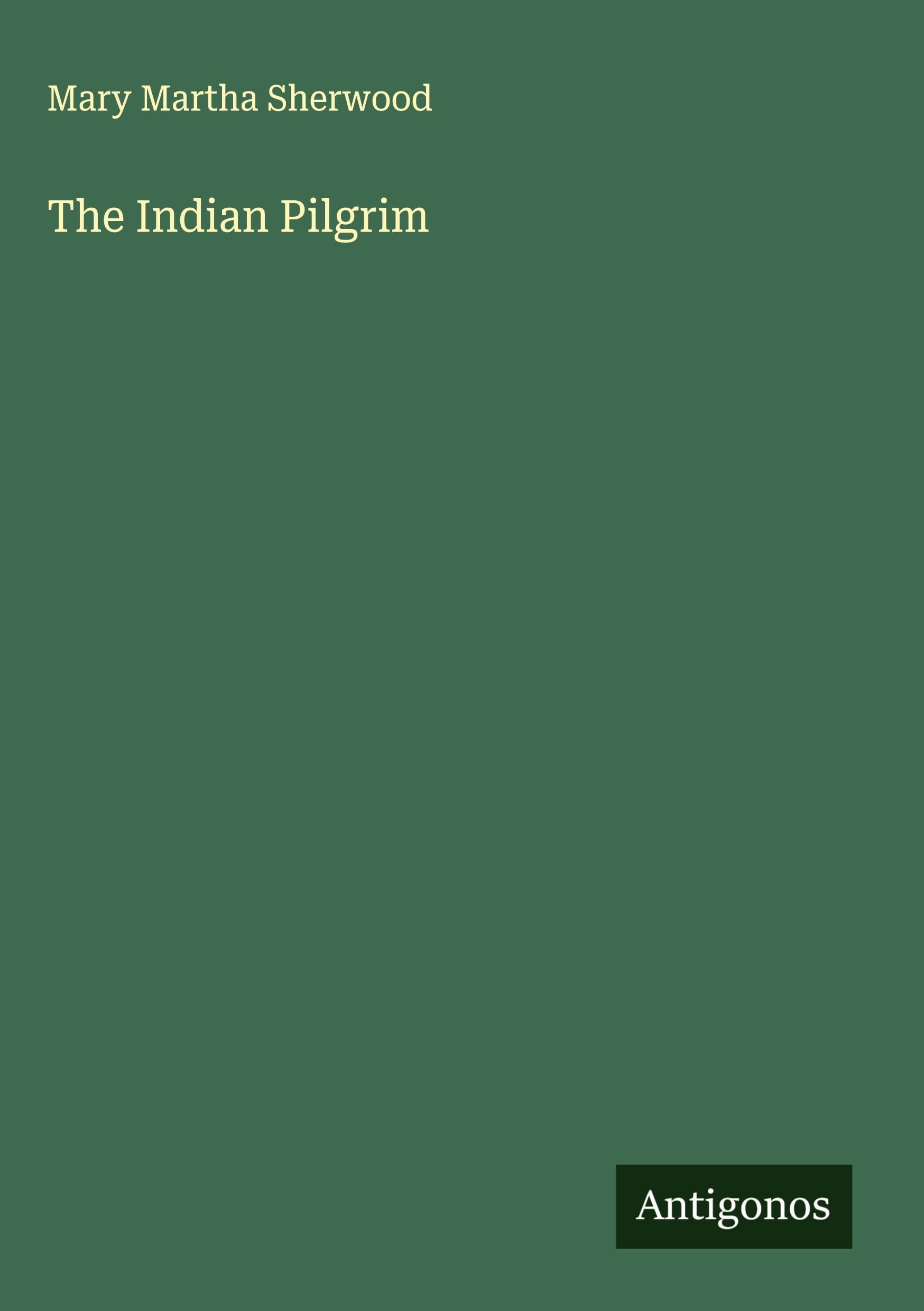 The Indian Pilgrim Classics