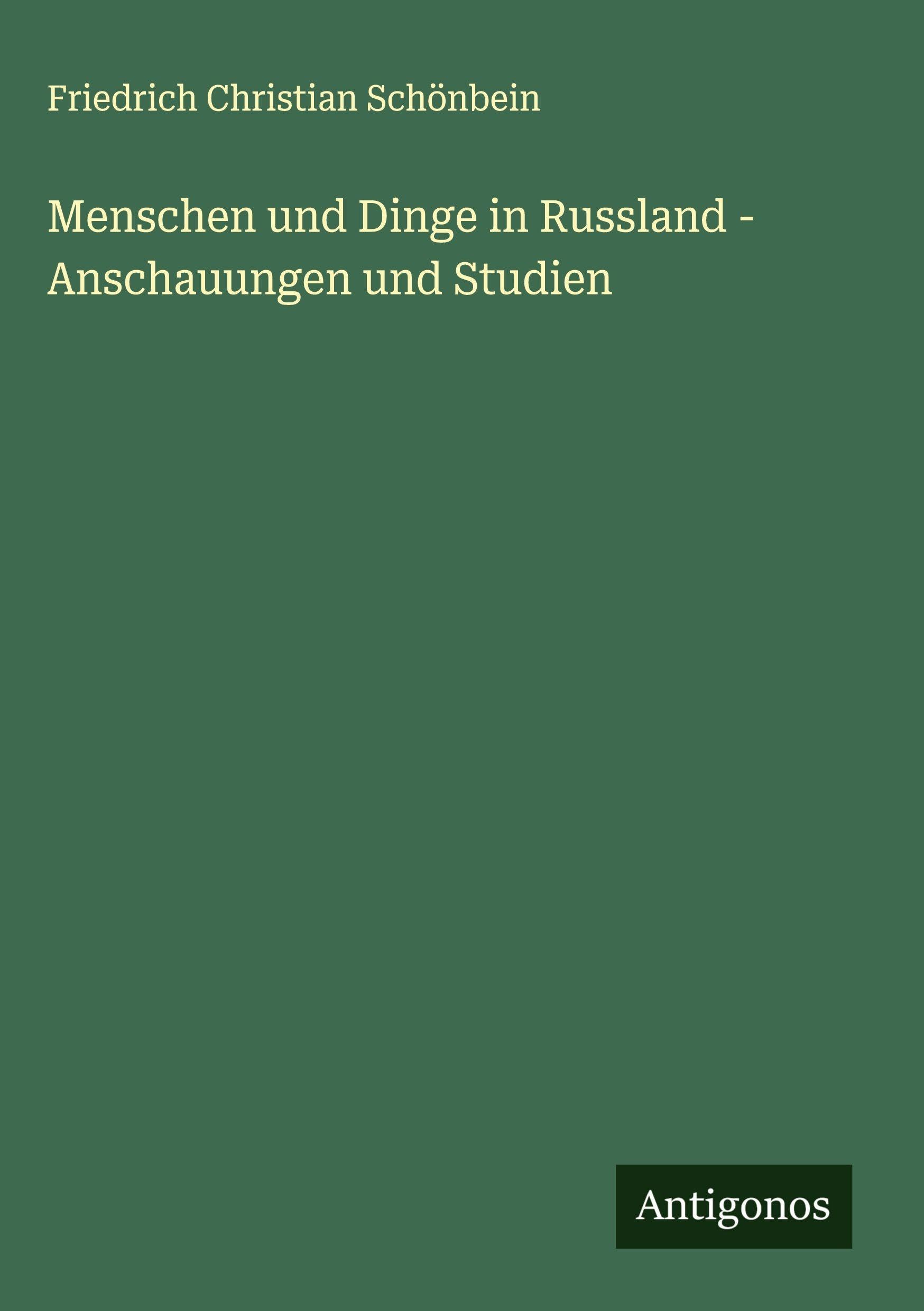 Menschen und Dinge in Russland - Anschauungen und Studien Classics