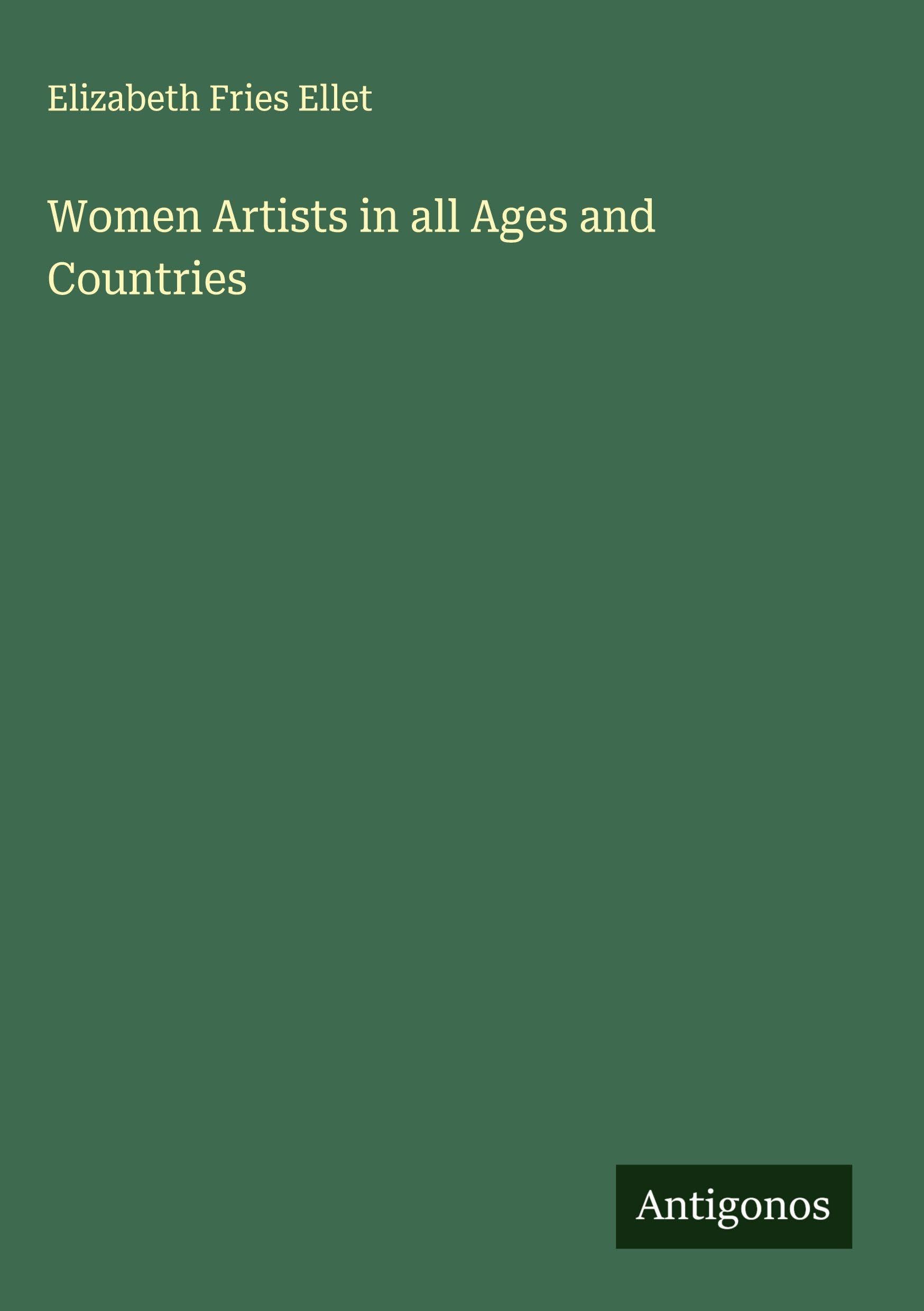 Women Artists in all Ages and Countries Classics