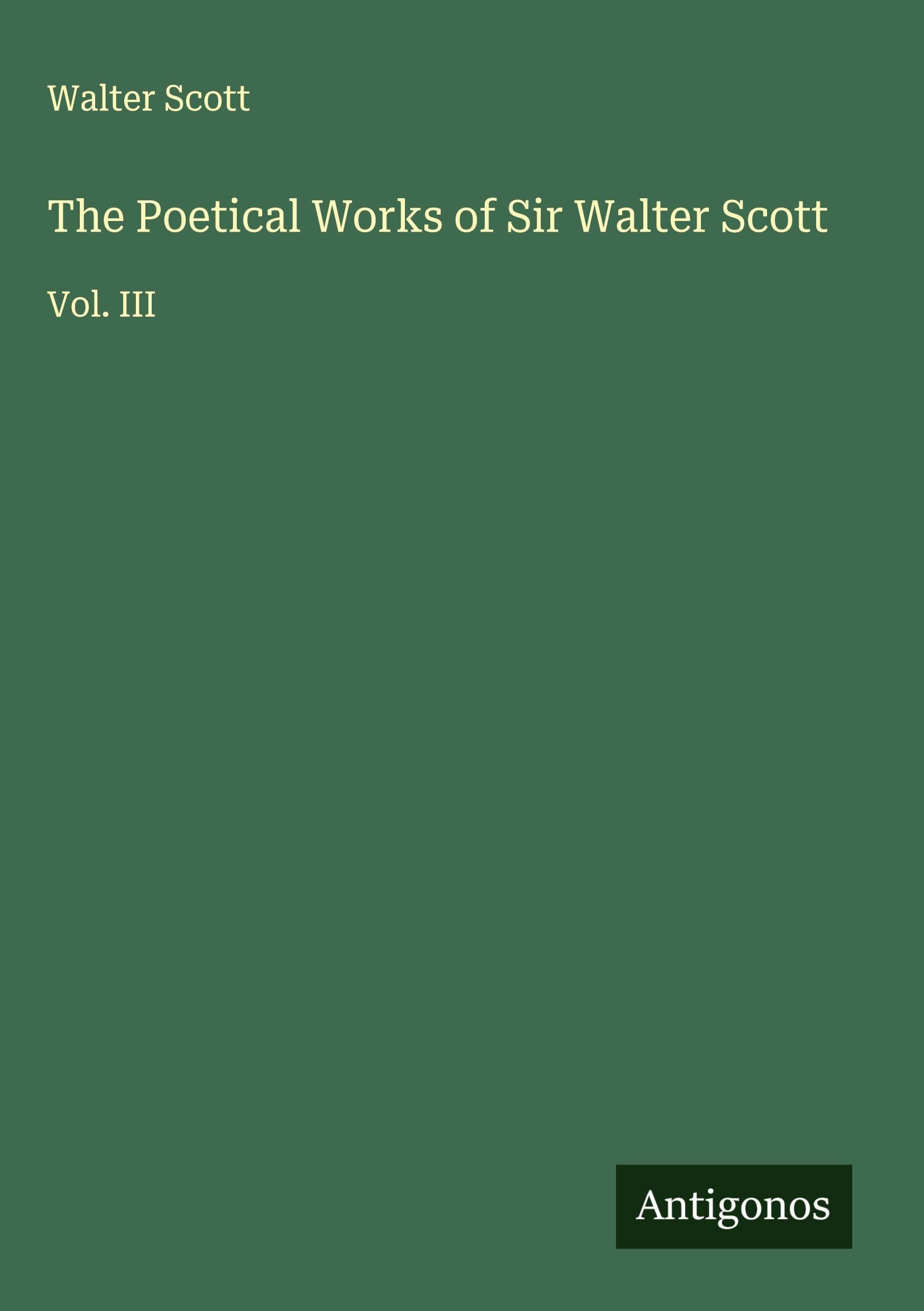 The Poetical Works of Sir Walter Scott Classics