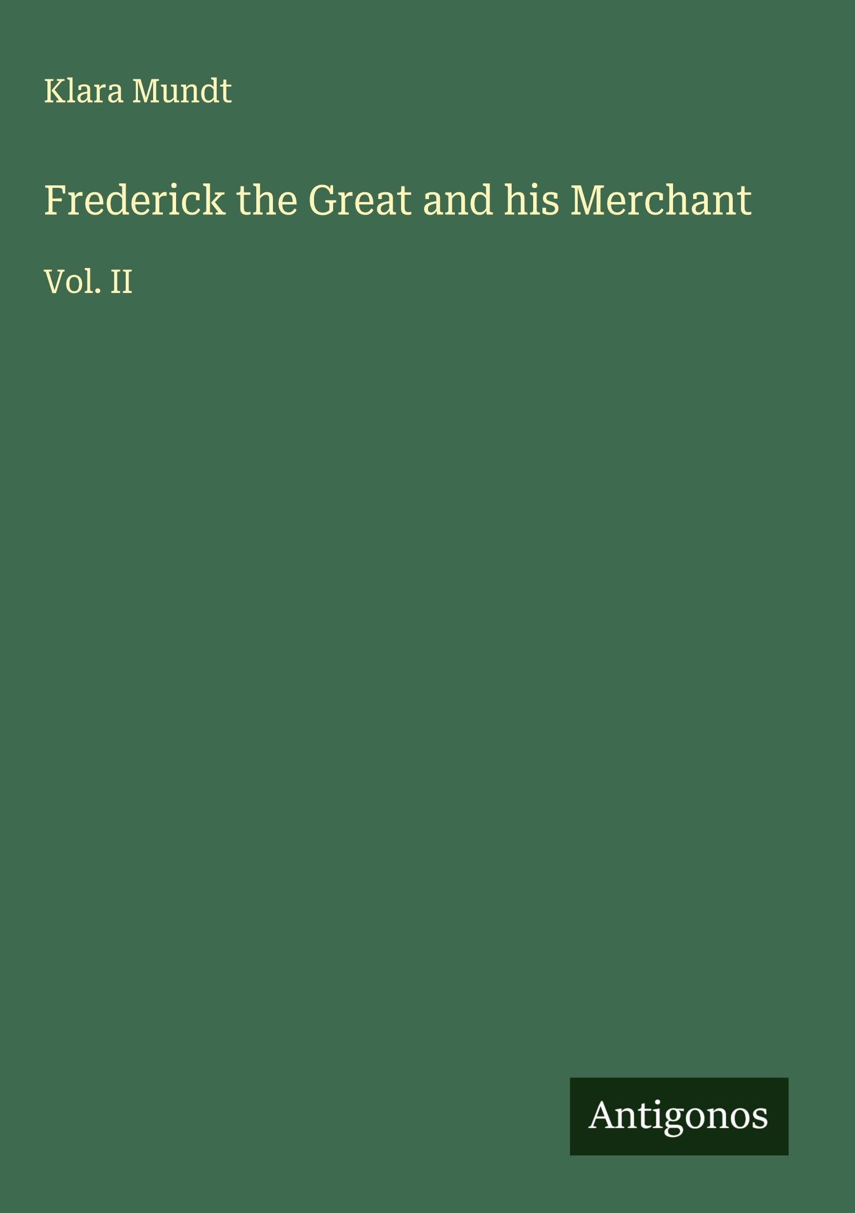 Frederick the Great and his Merchant Classics