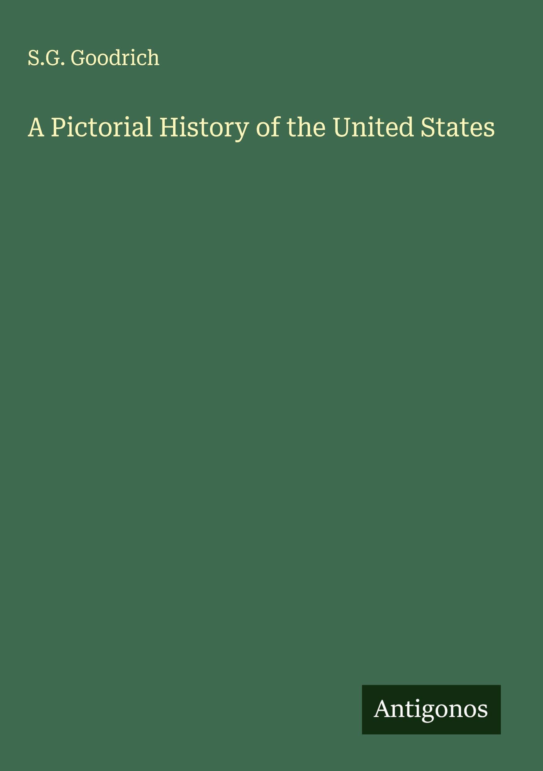 A Pictorial History of the United States Classics